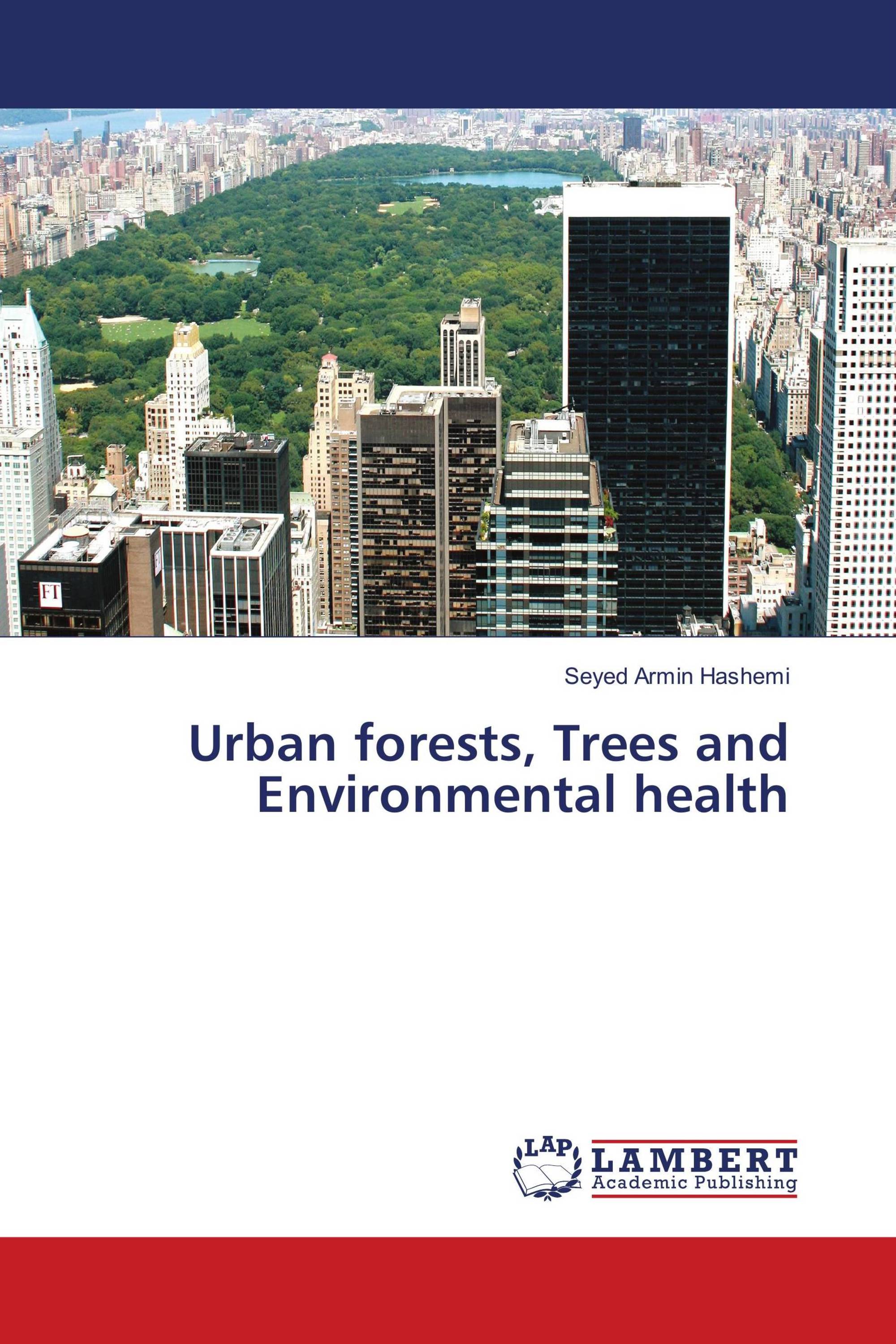 Urban forests, Trees and Environmental health