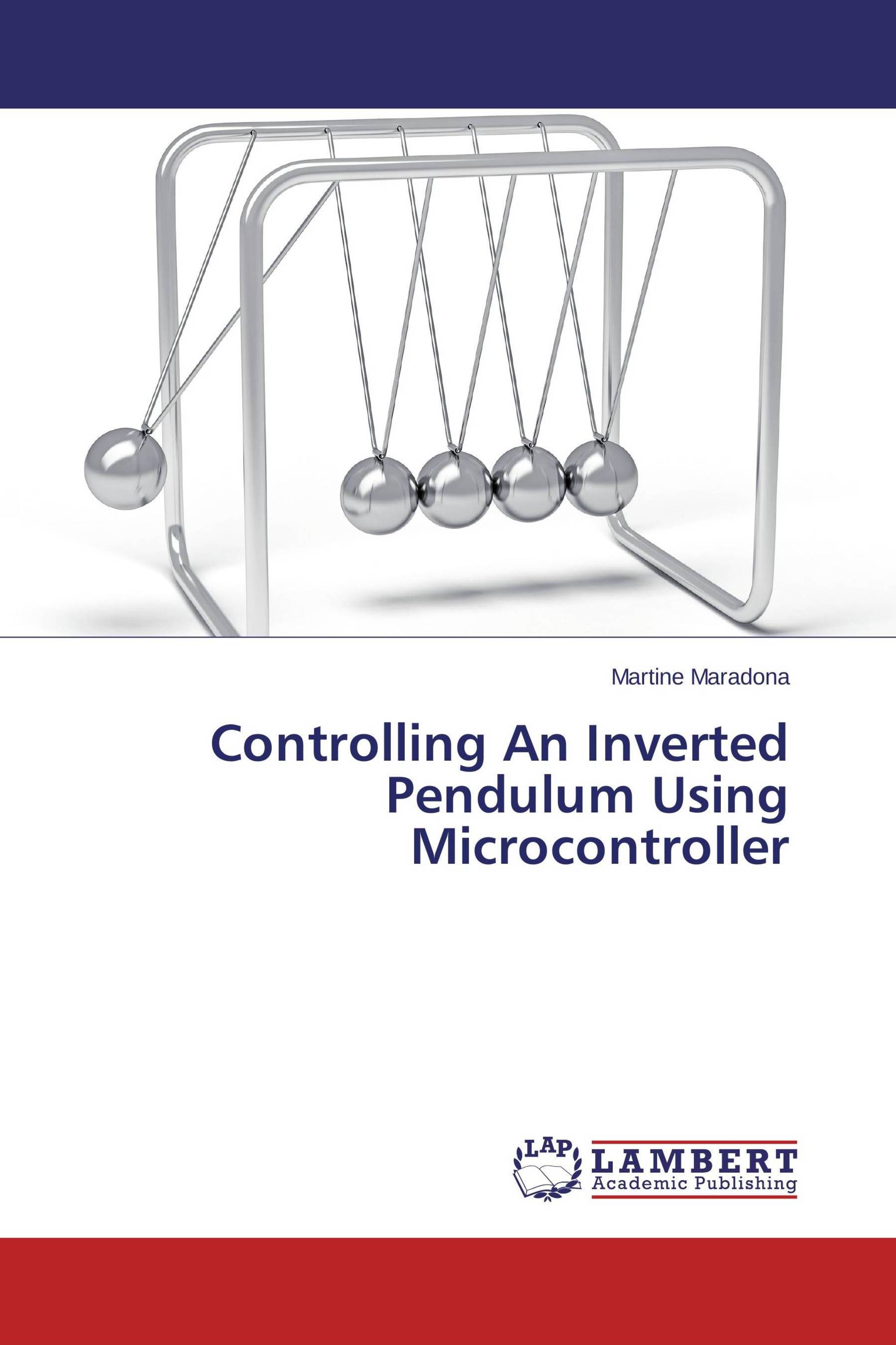 Controlling An Inverted Pendulum Using Microcontroller