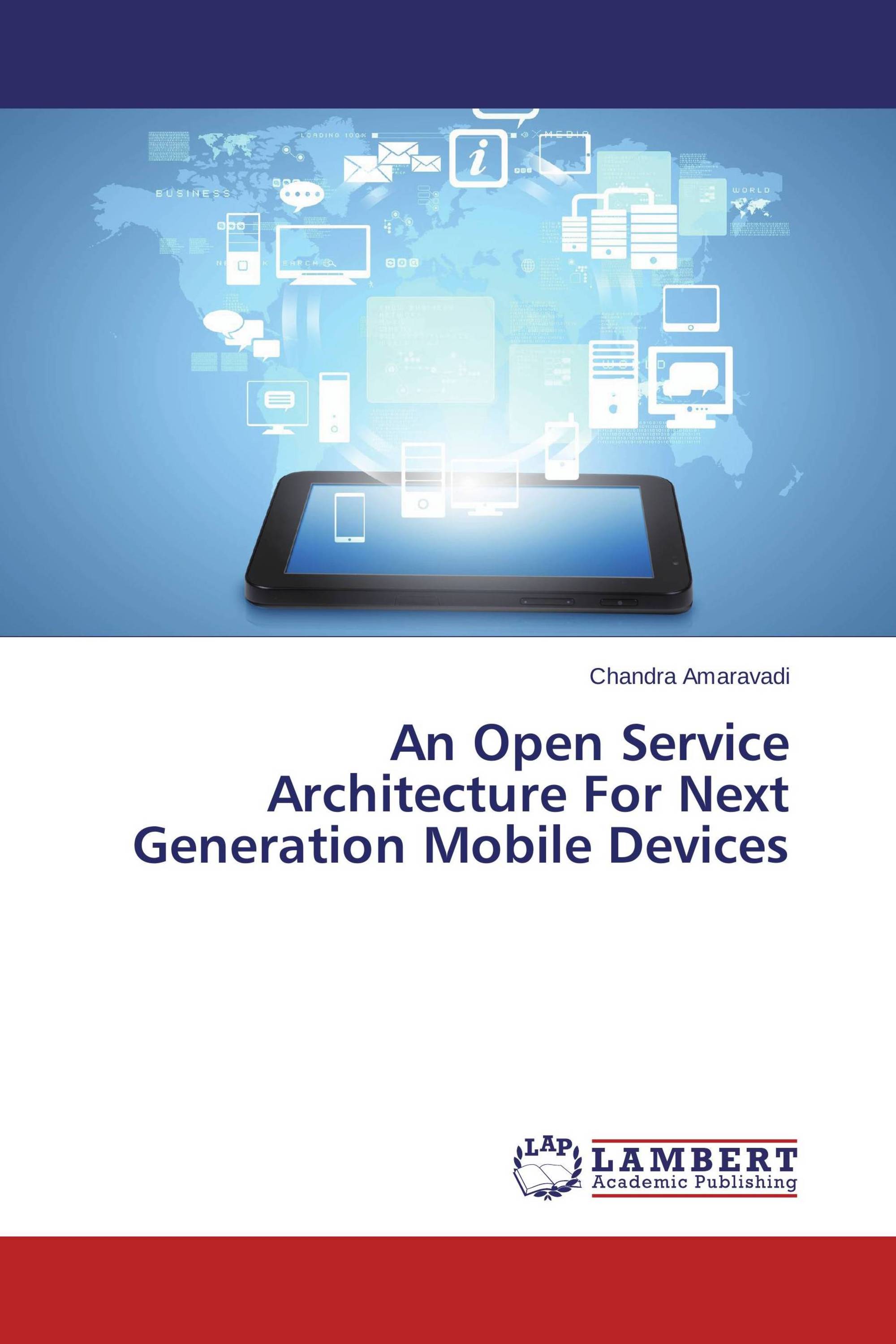 An Open Service Architecture For Next Generation Mobile Devices