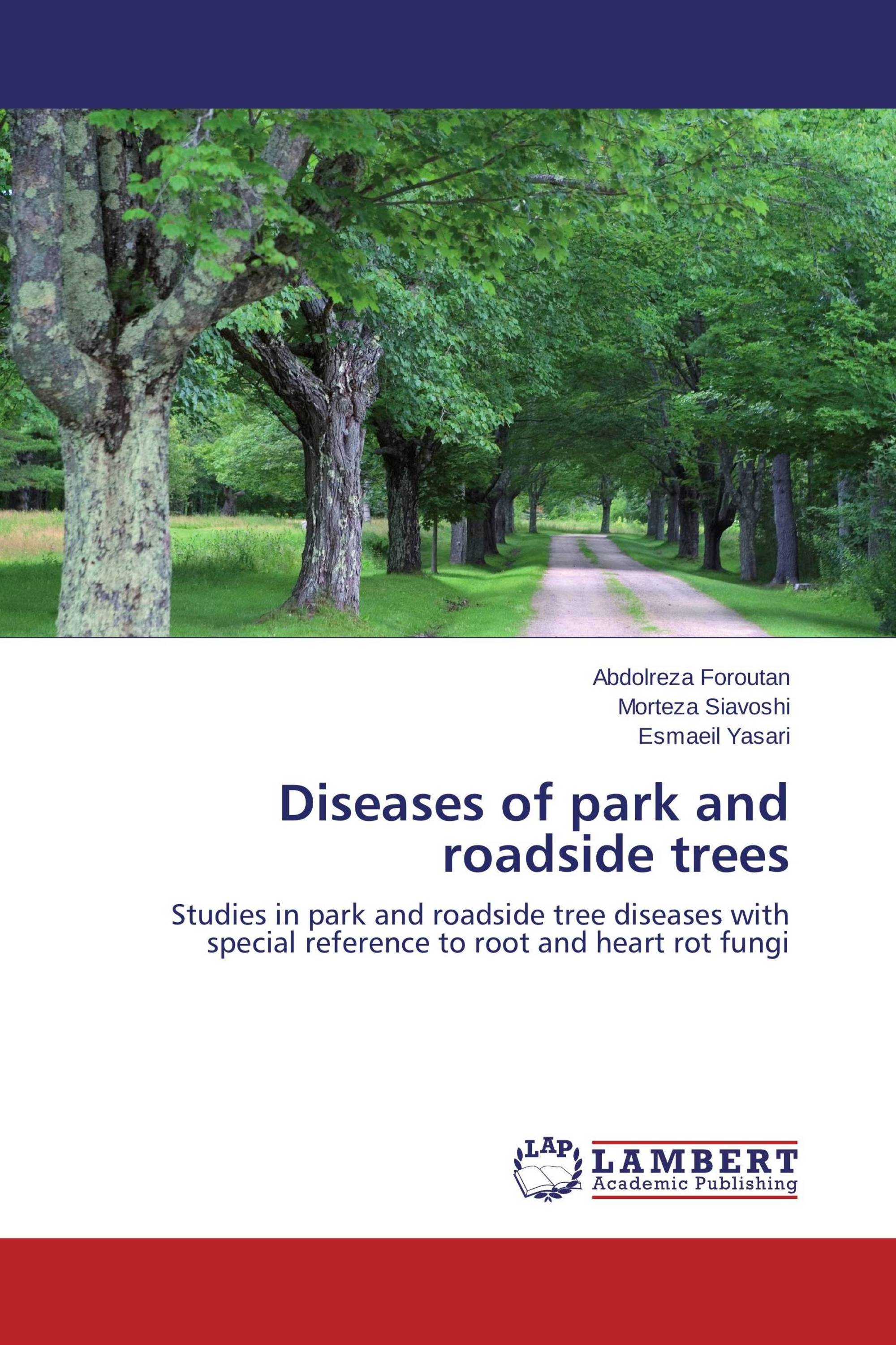 Diseases of park and roadside trees