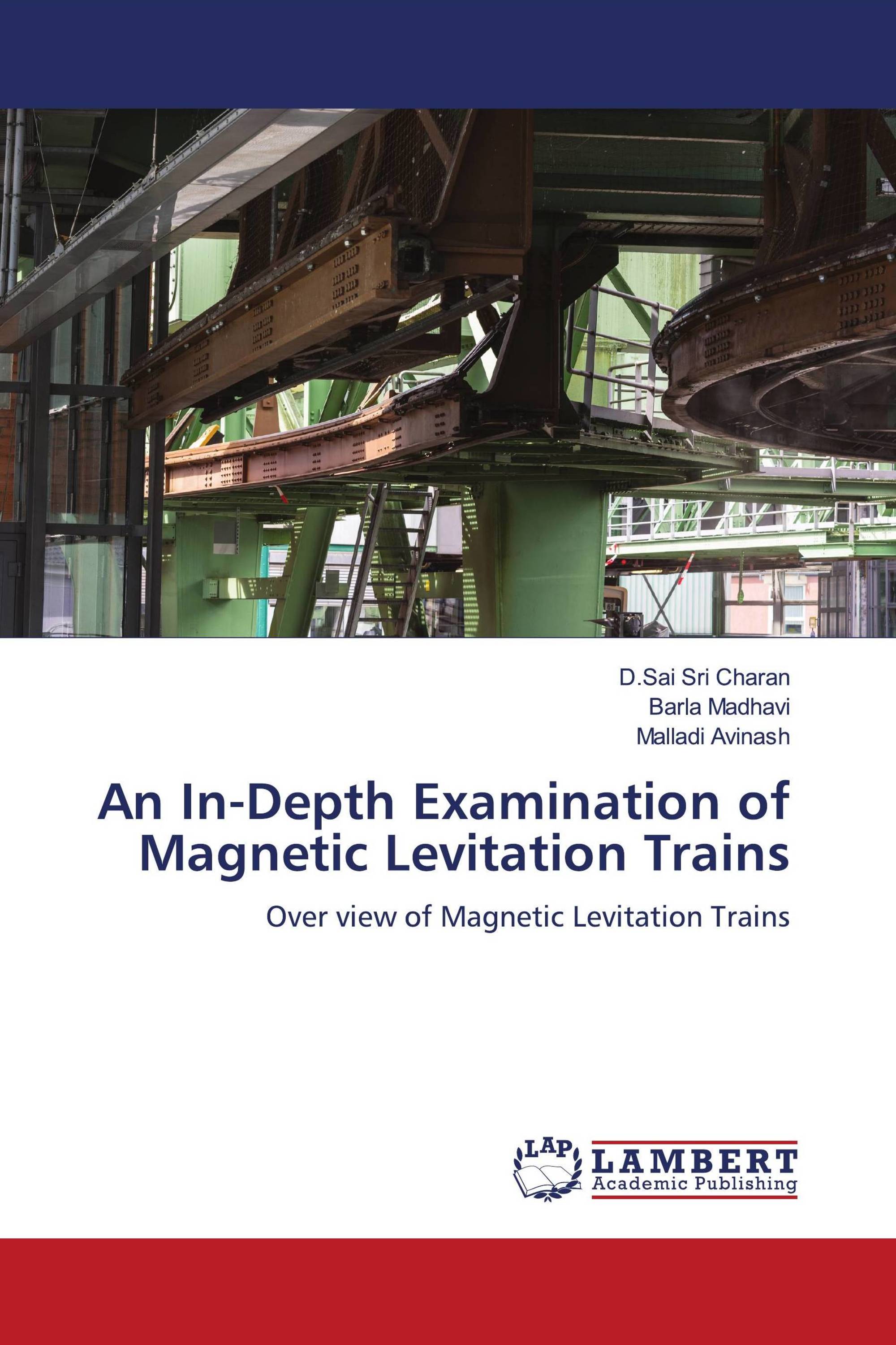 An In-Depth Examination of Magnetic Levitation Trains