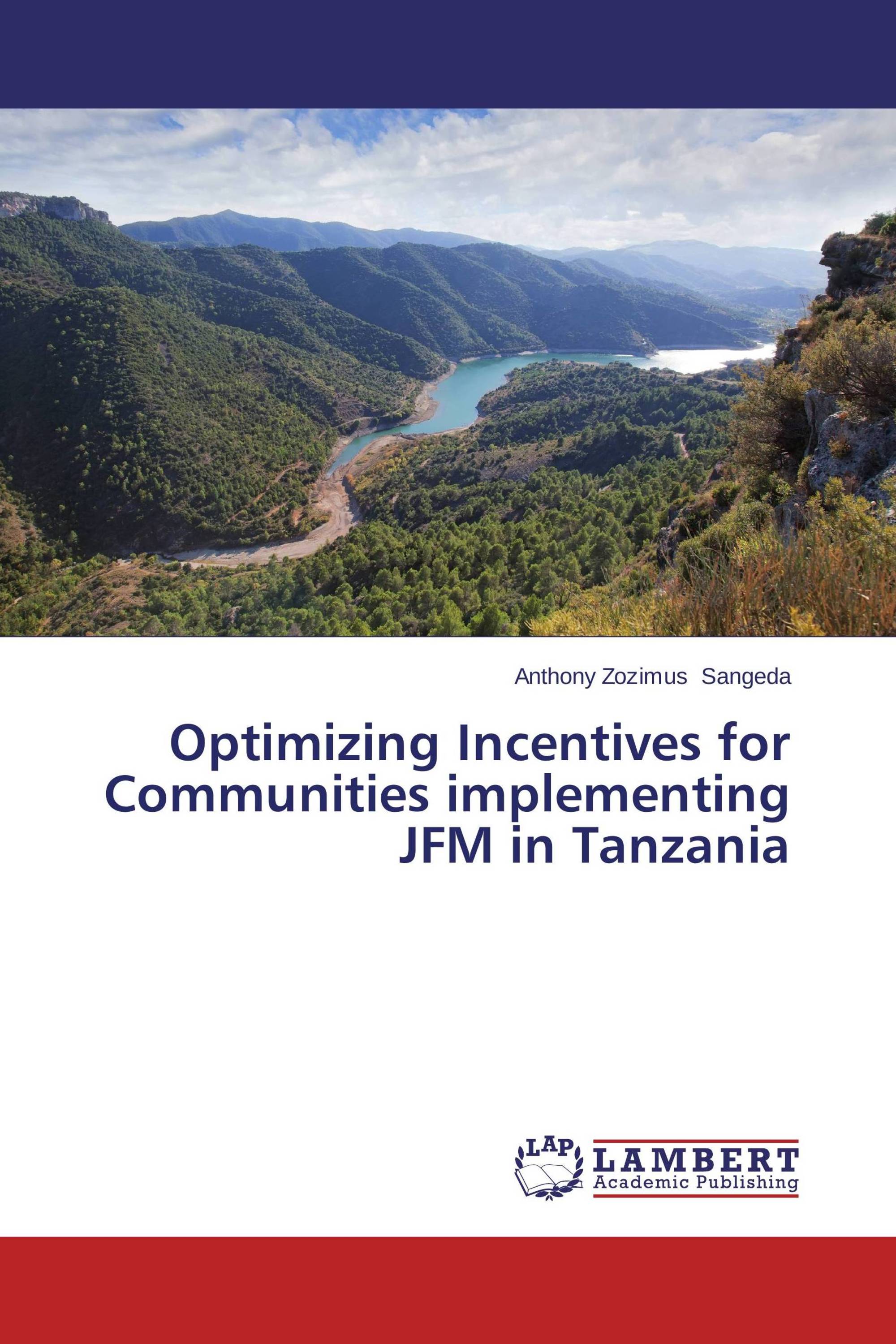 Optimizing Incentives for Communities implementing JFM in Tanzania