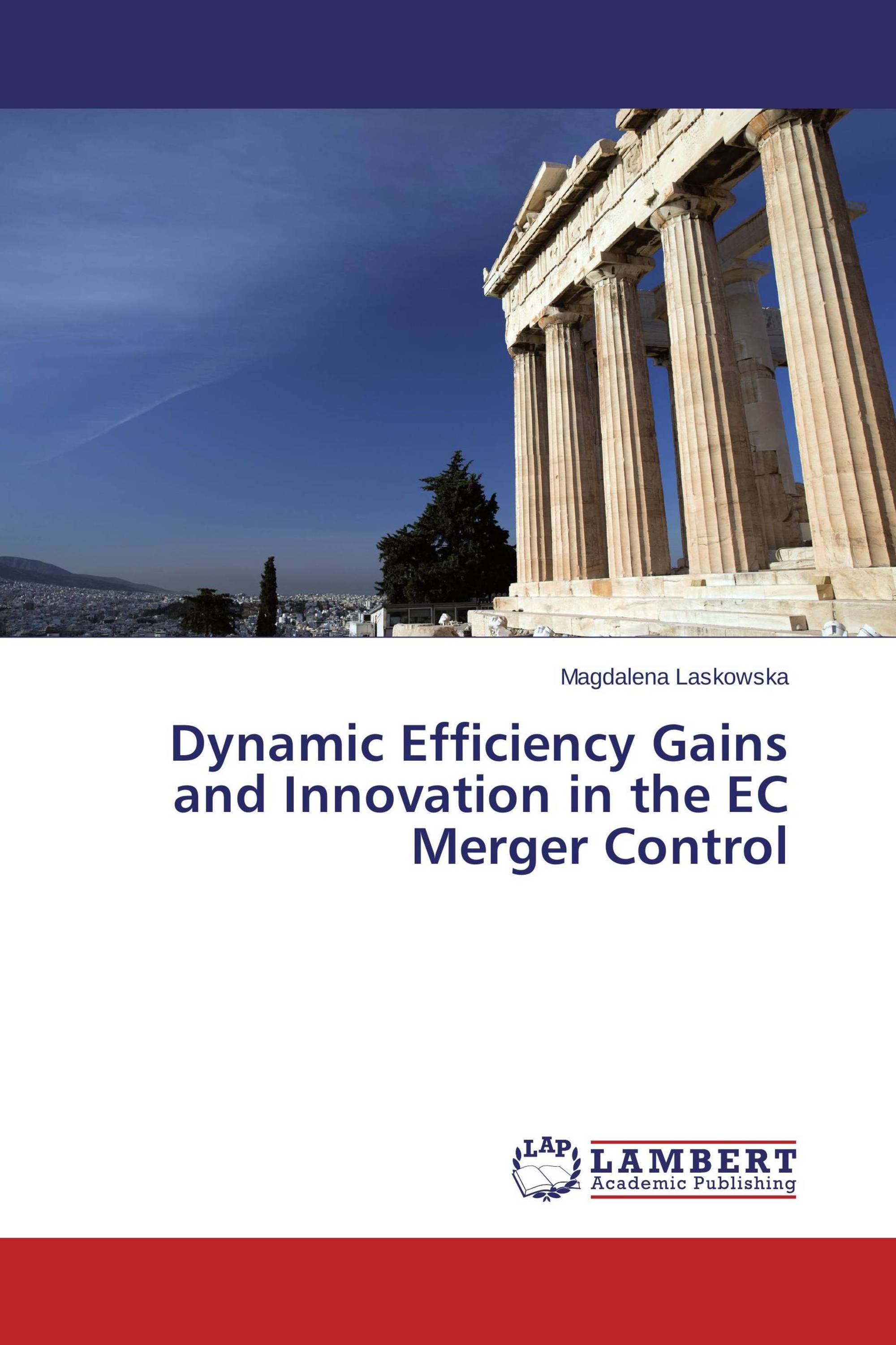 Dynamic Efficiency Gains and Innovation in the EC Merger Control