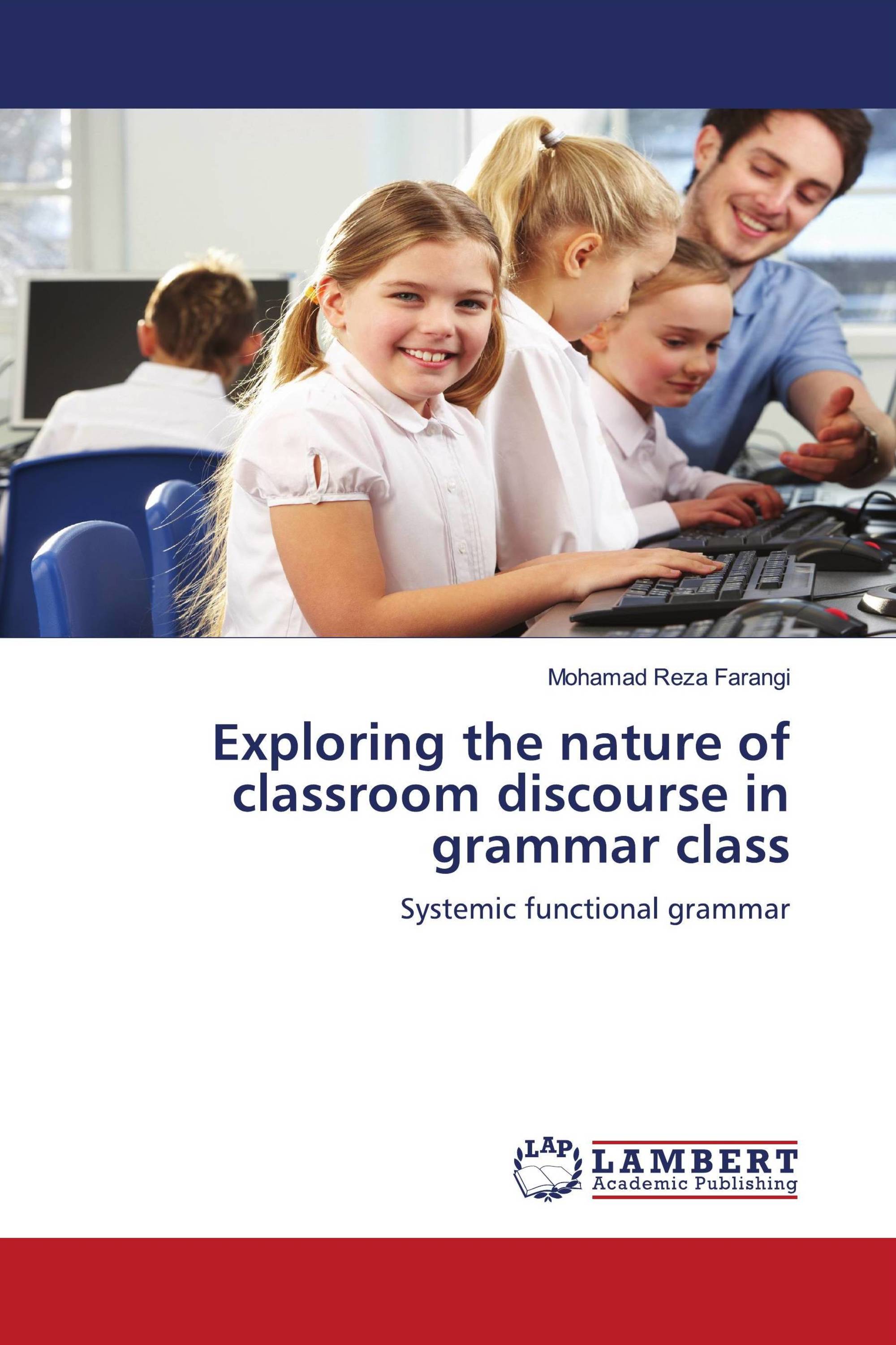 Exploring the nature of classroom discourse in grammar class