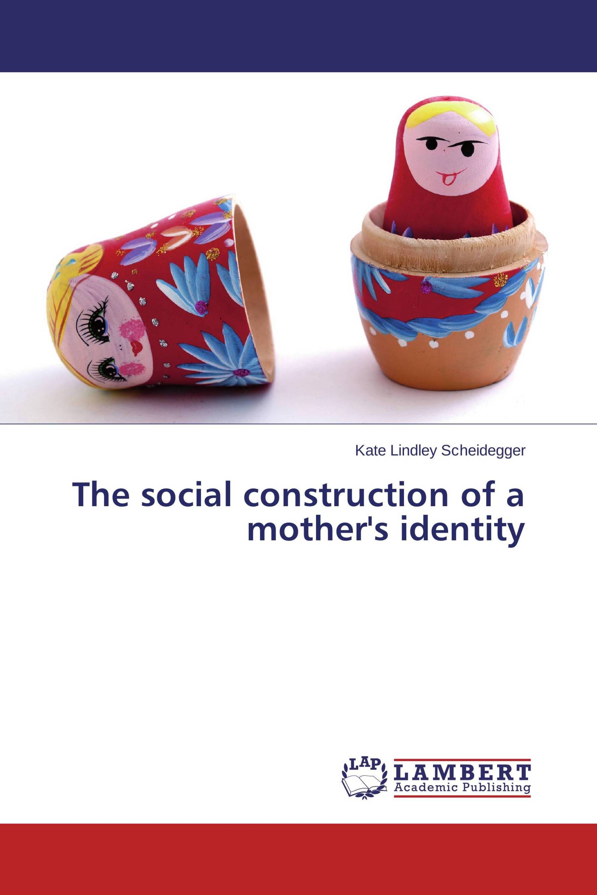 The social construction of a mother's identity