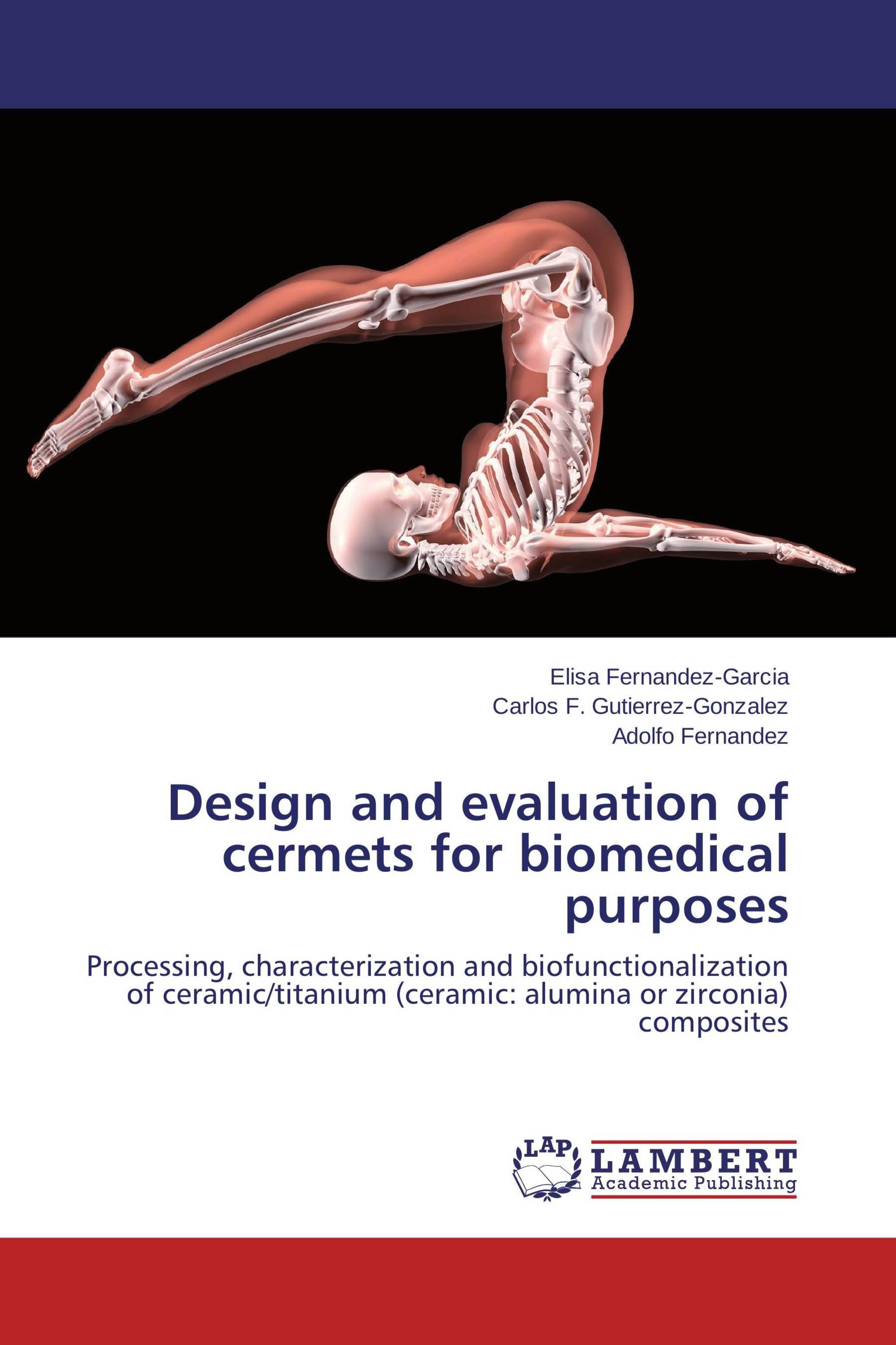 Design and evaluation of cermets for biomedical purposes