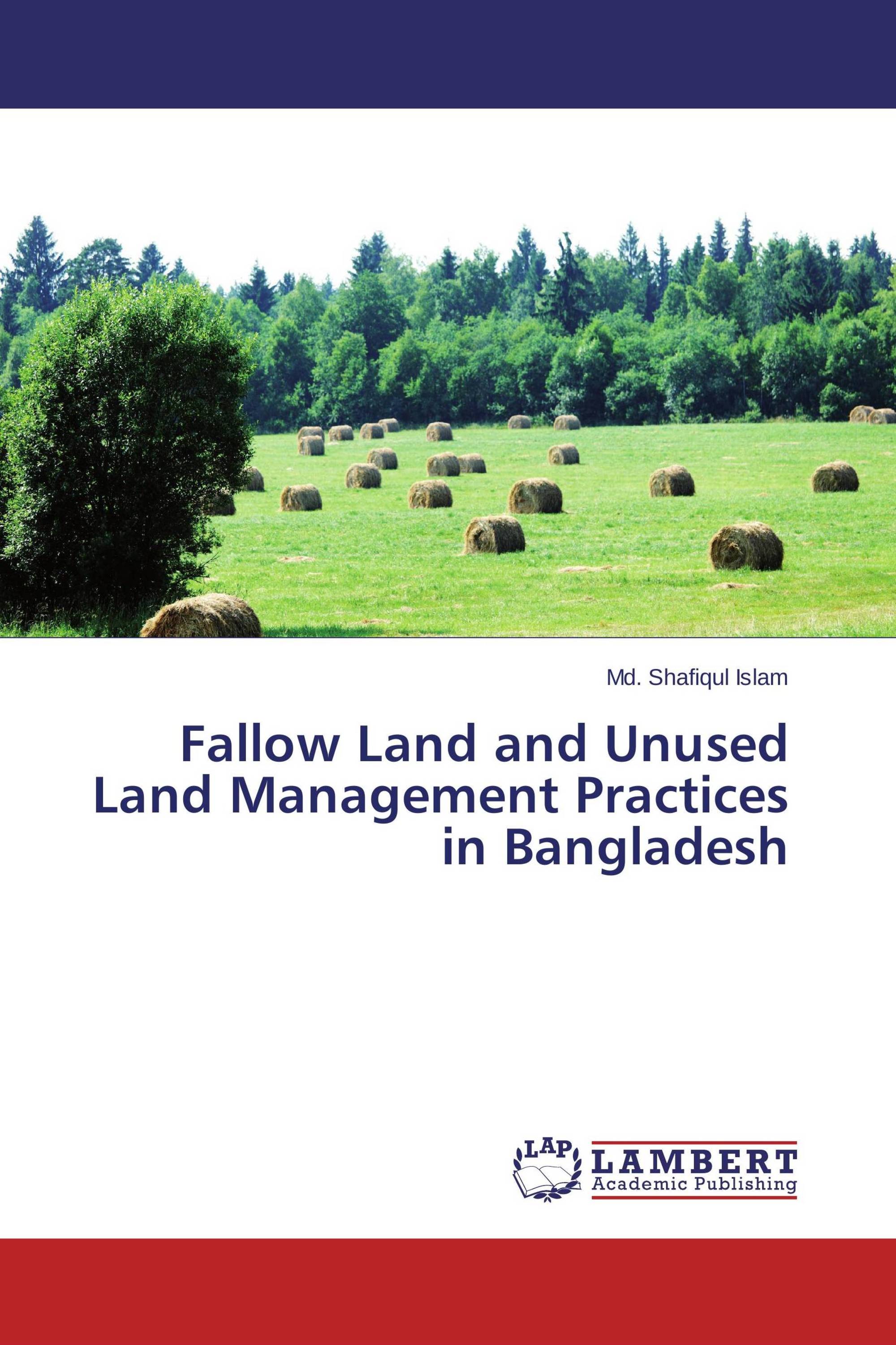 Fallow Land and Unused Land Management Practices in Bangladesh / 9783