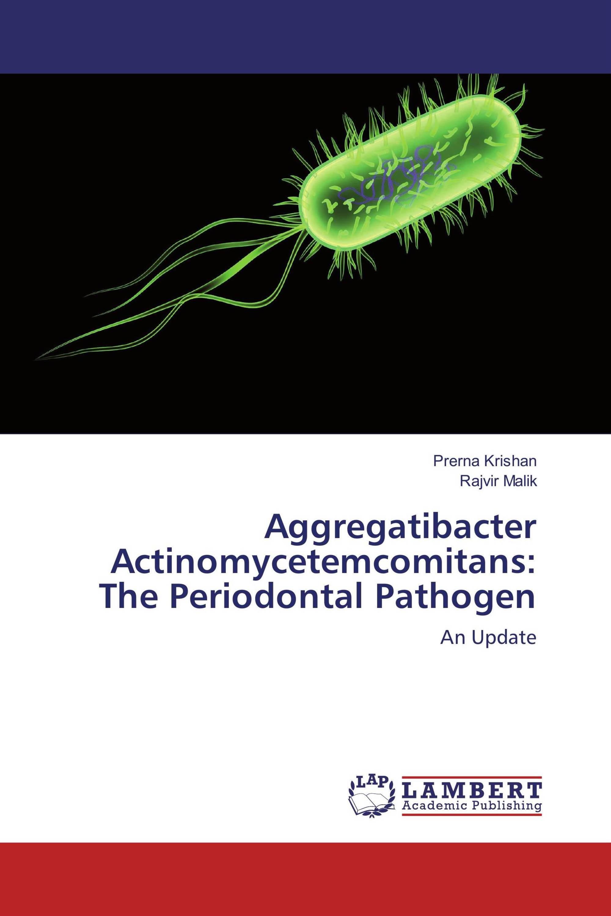 Aggregatibacter The Periodontal Pathogen / 9783
