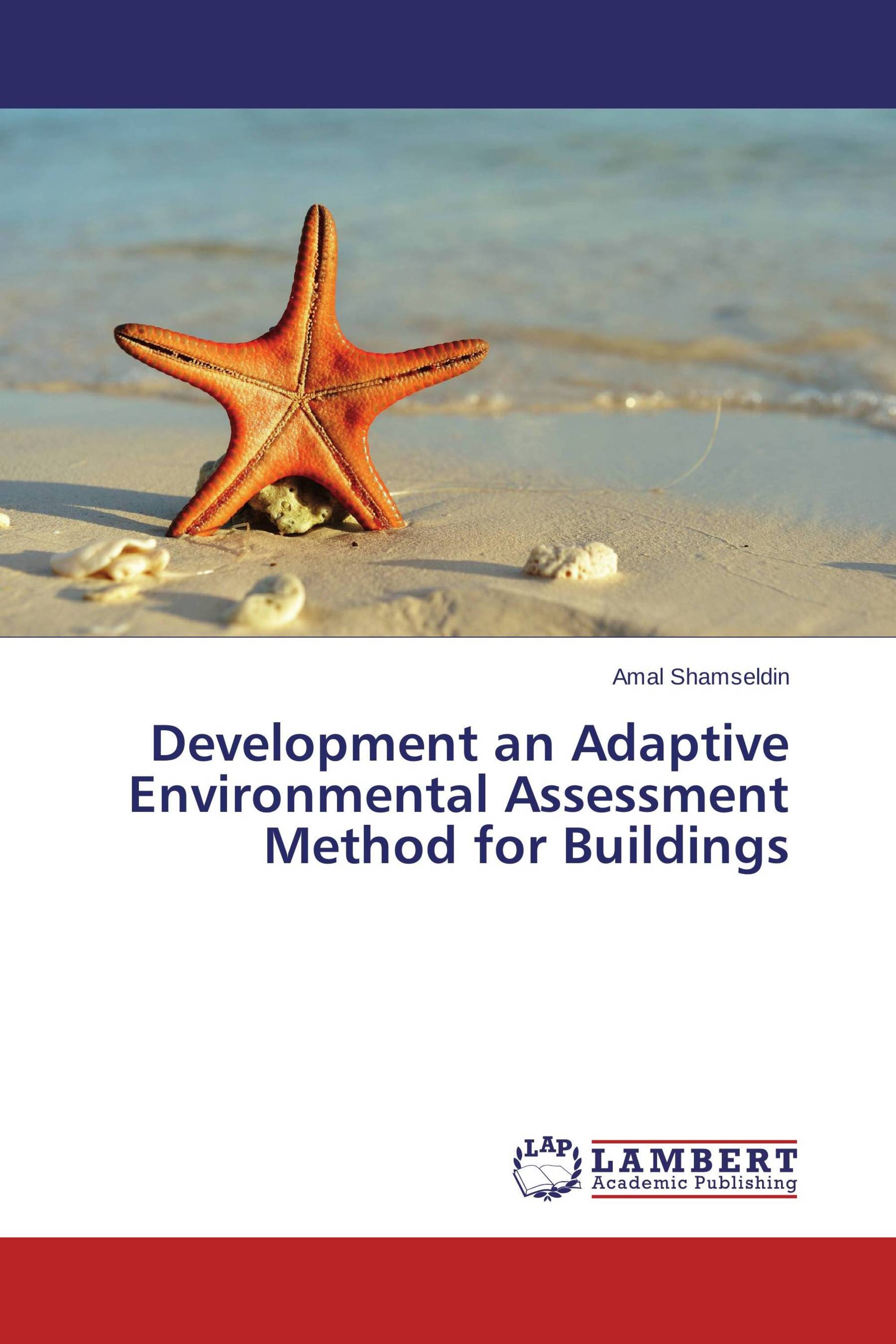 Development an Adaptive Environmental Assessment Method for Buildings