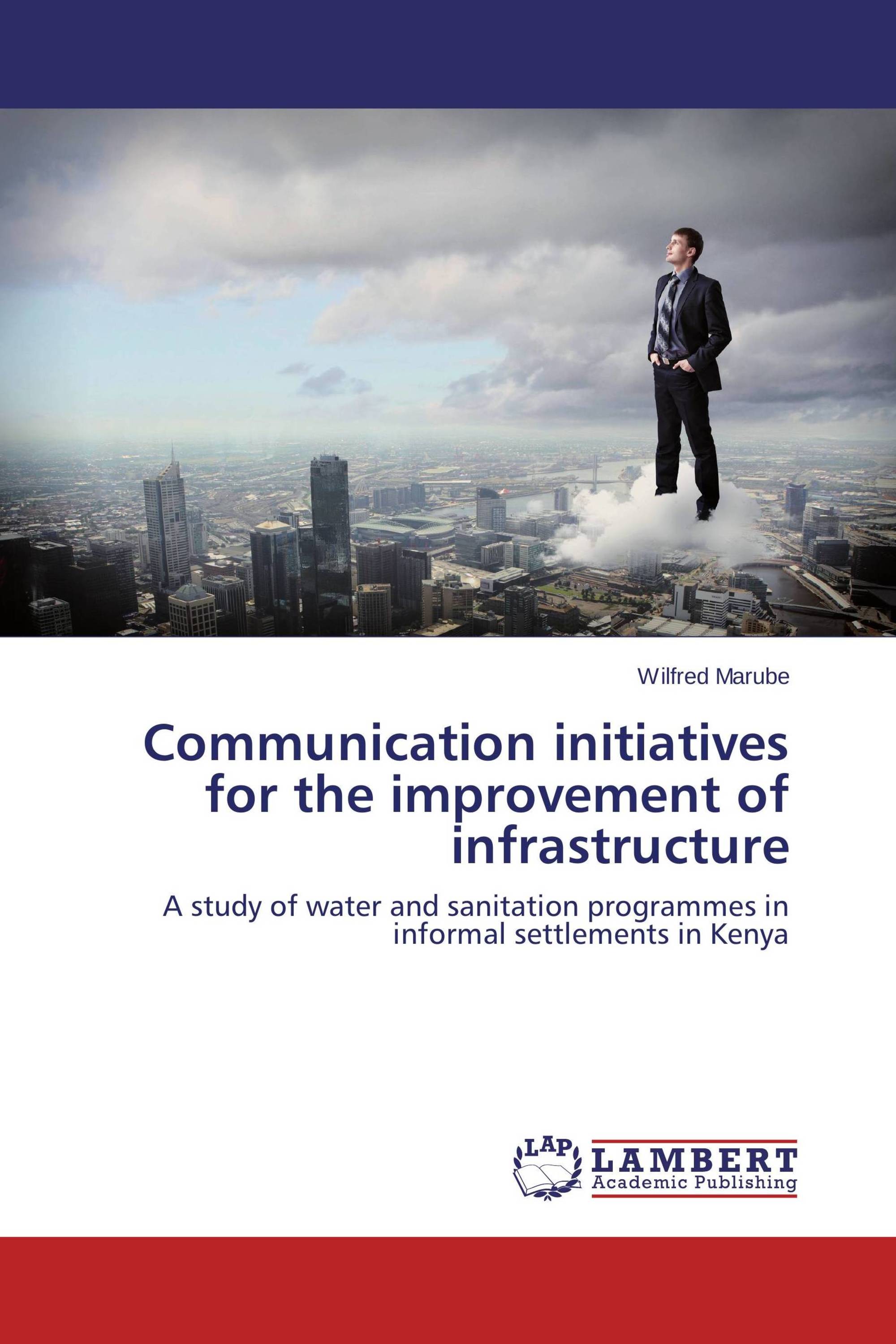 Communication initiatives for the improvement of infrastructure