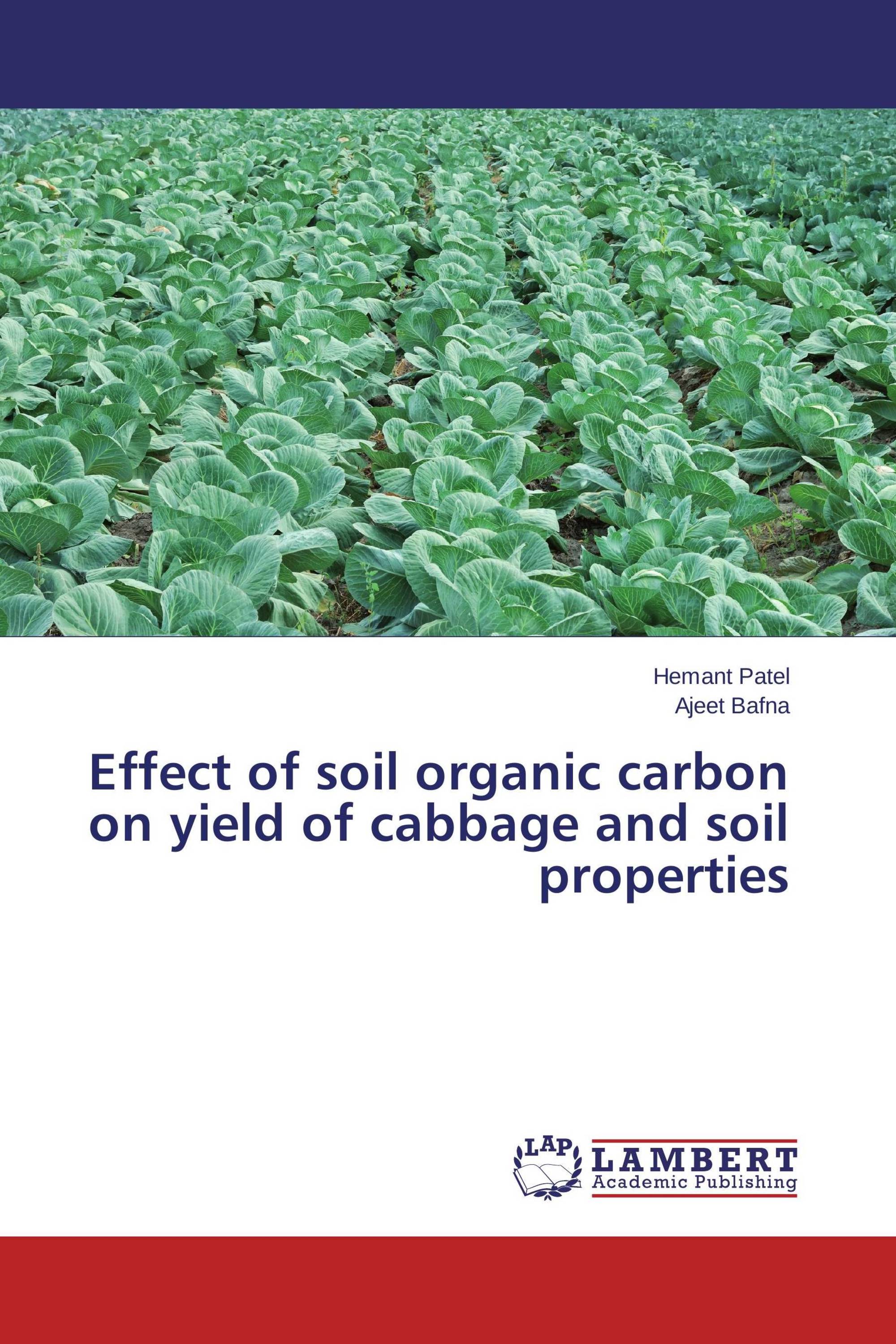 Effect of soil organic carbon on yield of cabbage and soil properties