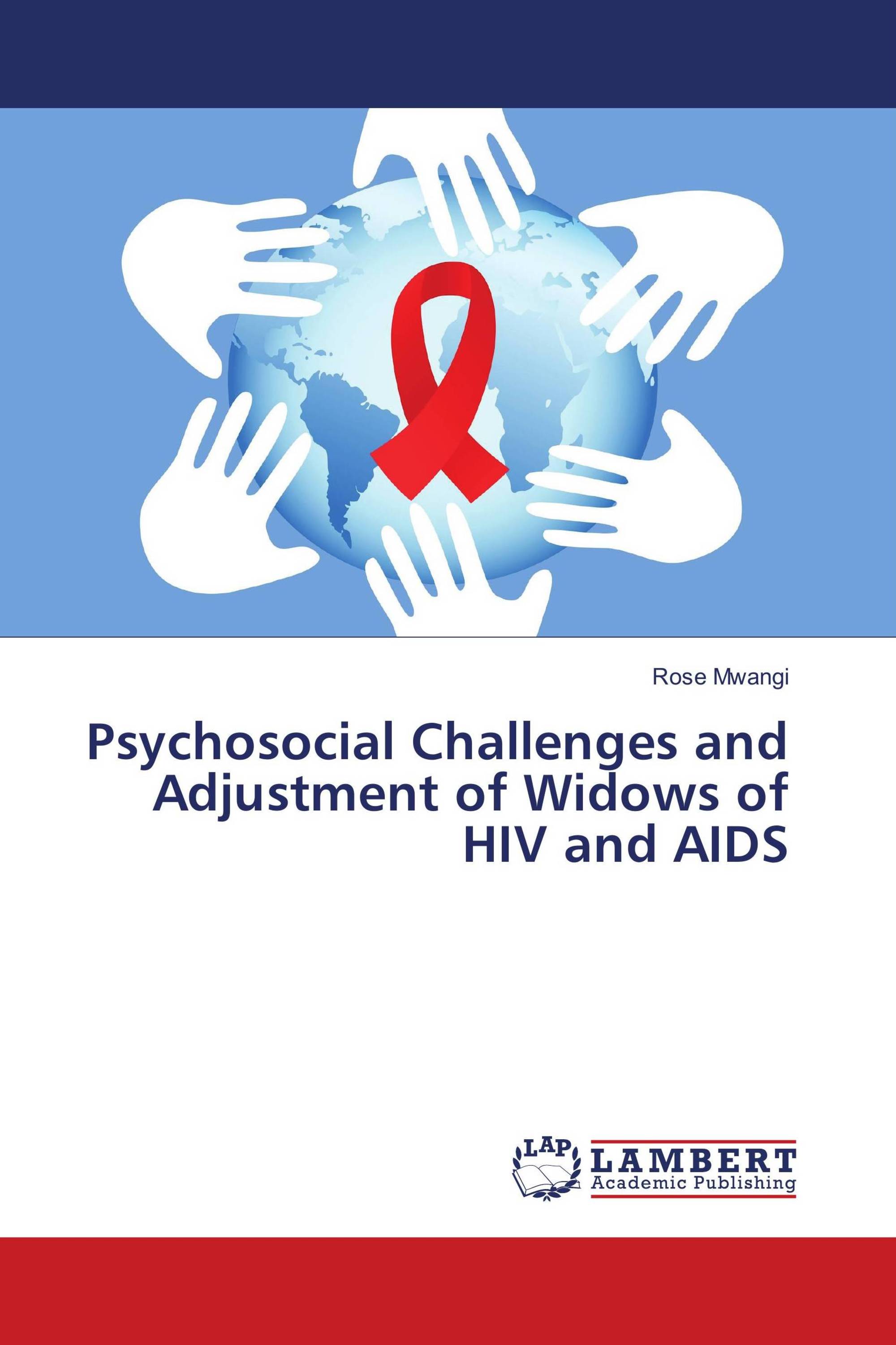 Psychosocial Challenges and Adjustment of Widows of HIV and AIDS