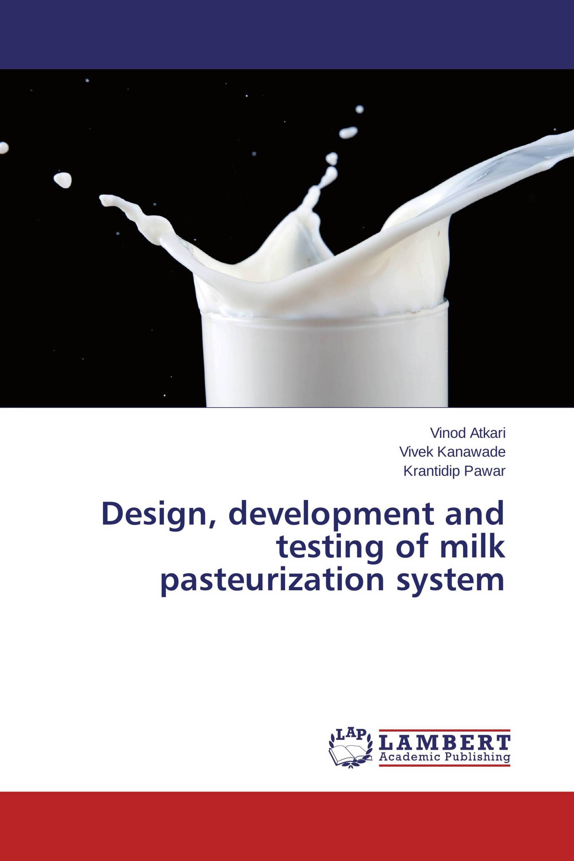 Design, development and testing of milk pasteurization system