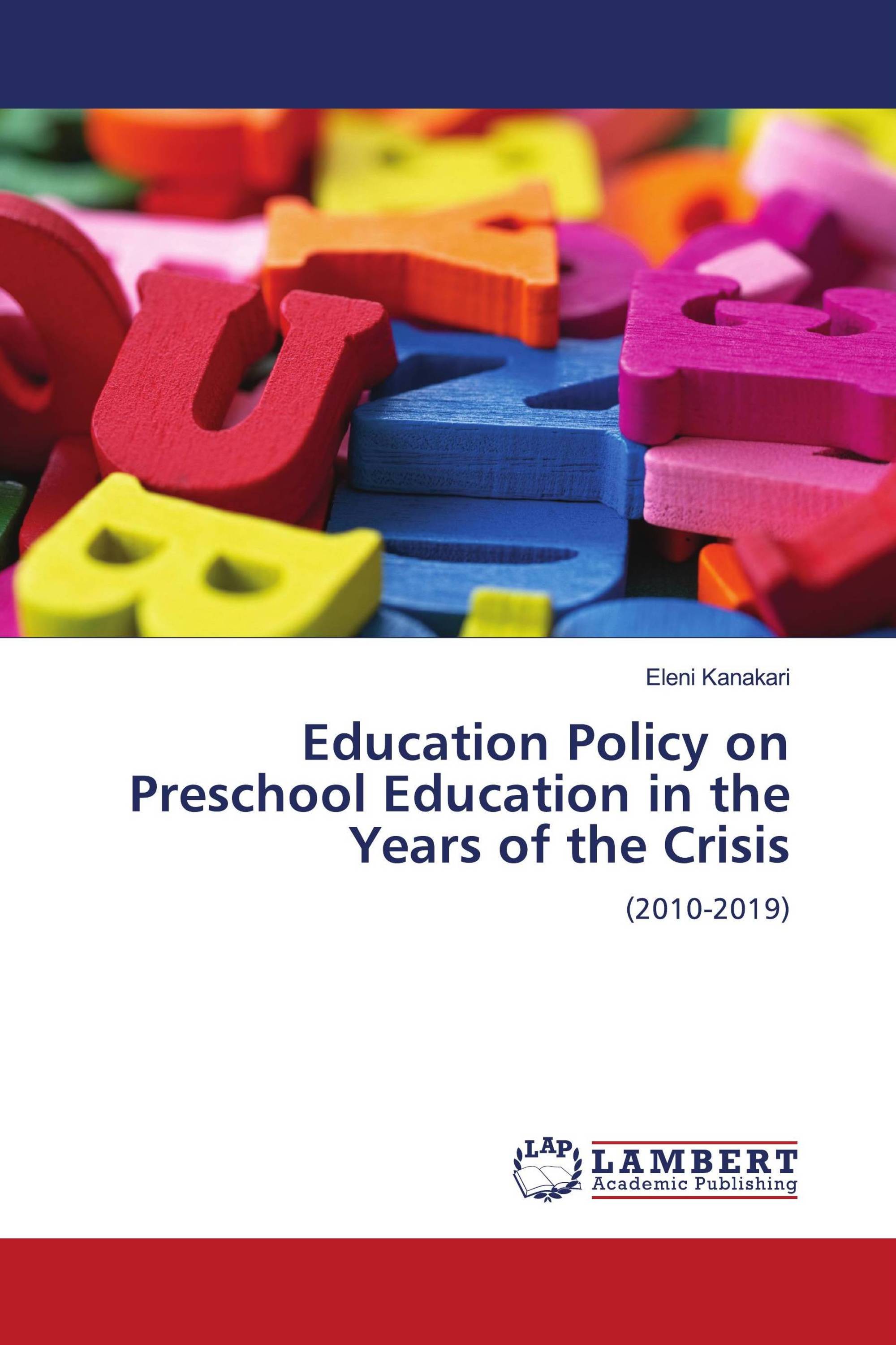 Education Policy on Preschool Education in the Years of the Crisis