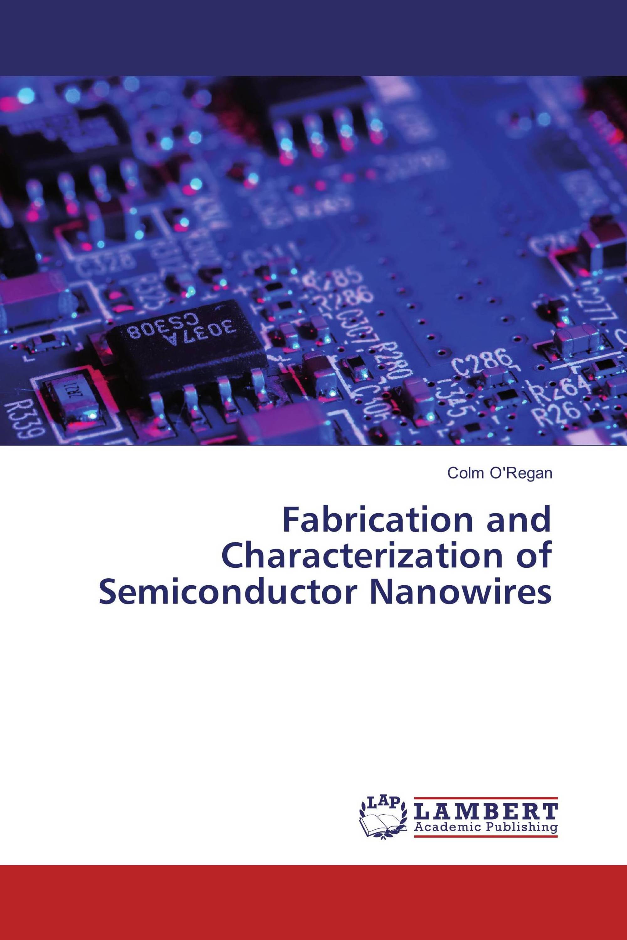 Fabrication and Characterization of Semiconductor Nanowires