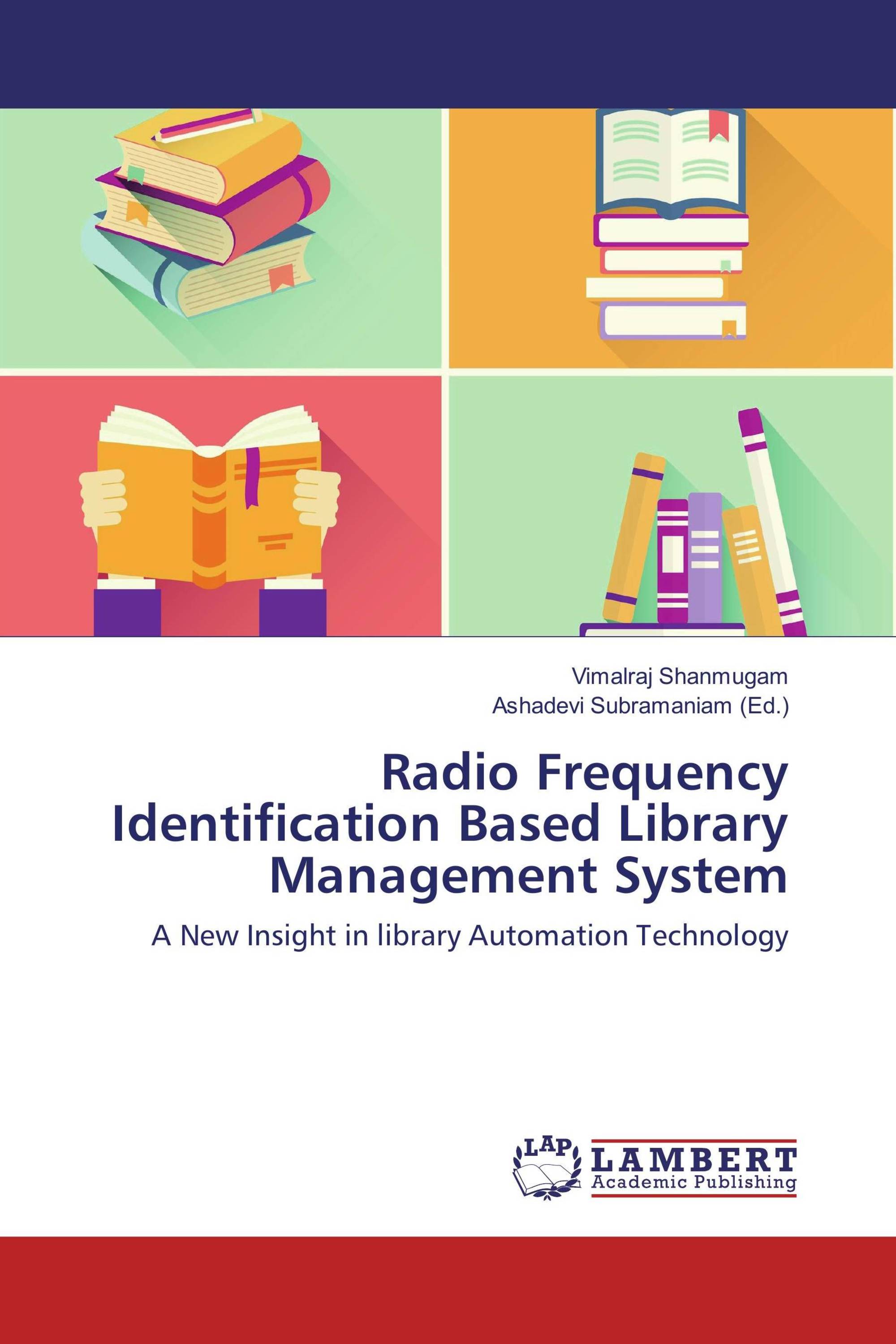Radio Frequency Identification Based Library Management System / 9783