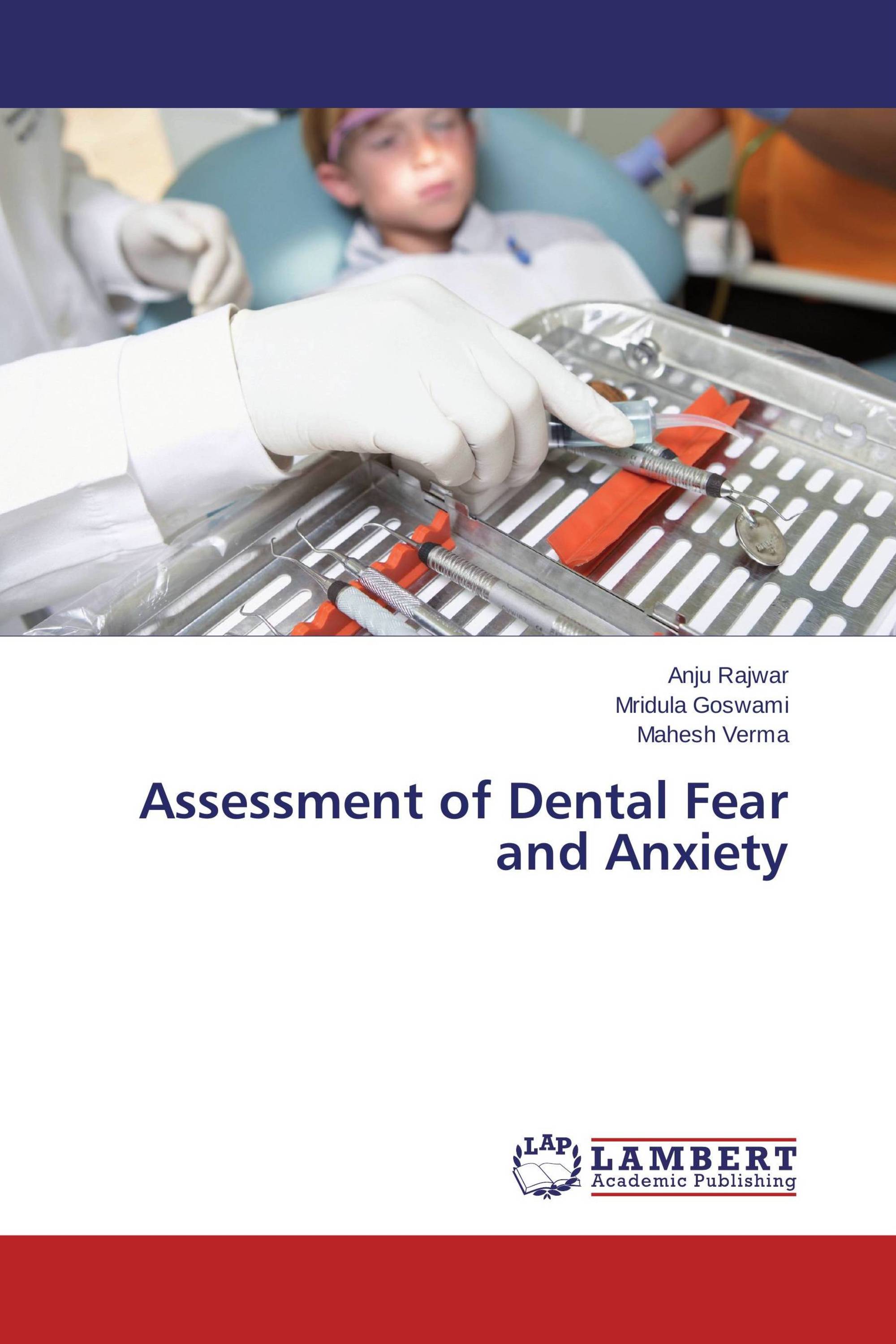 Assessment of Dental Fear and Anxiety