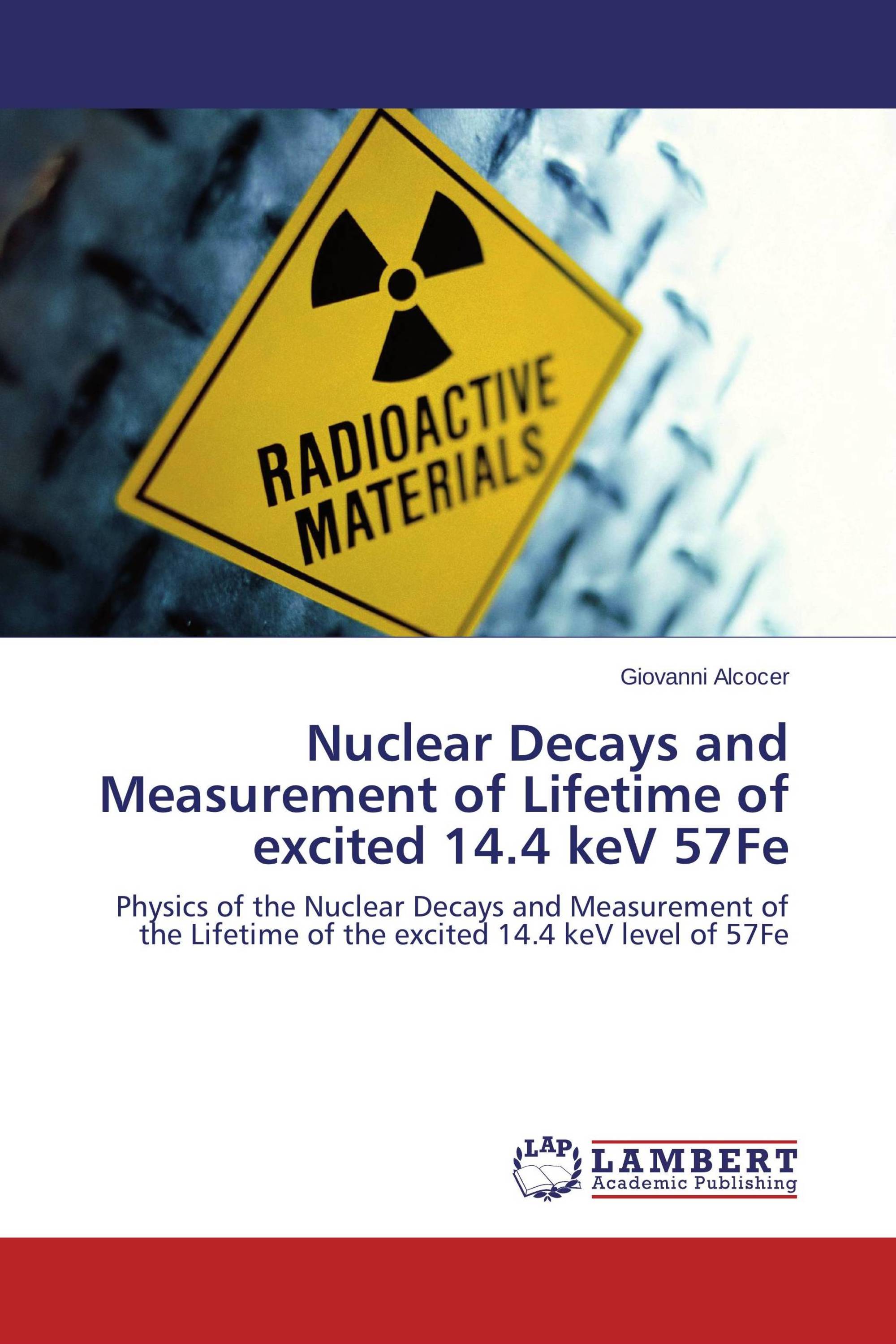 Nuclear Decays and Measurement of Lifetime of excited 14.4 keV 57Fe