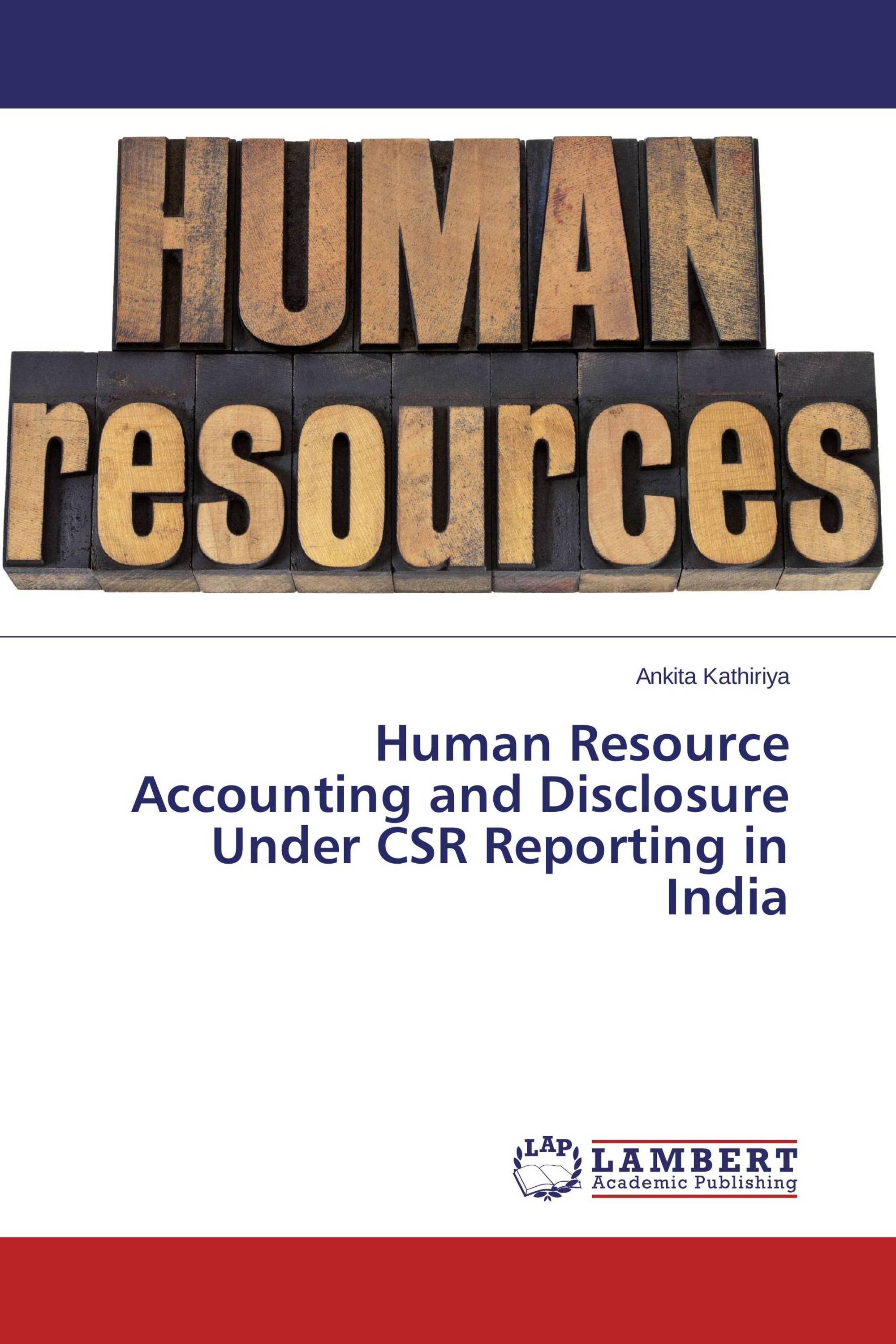 Human Resource Accounting and Disclosure Under CSR Reporting in India