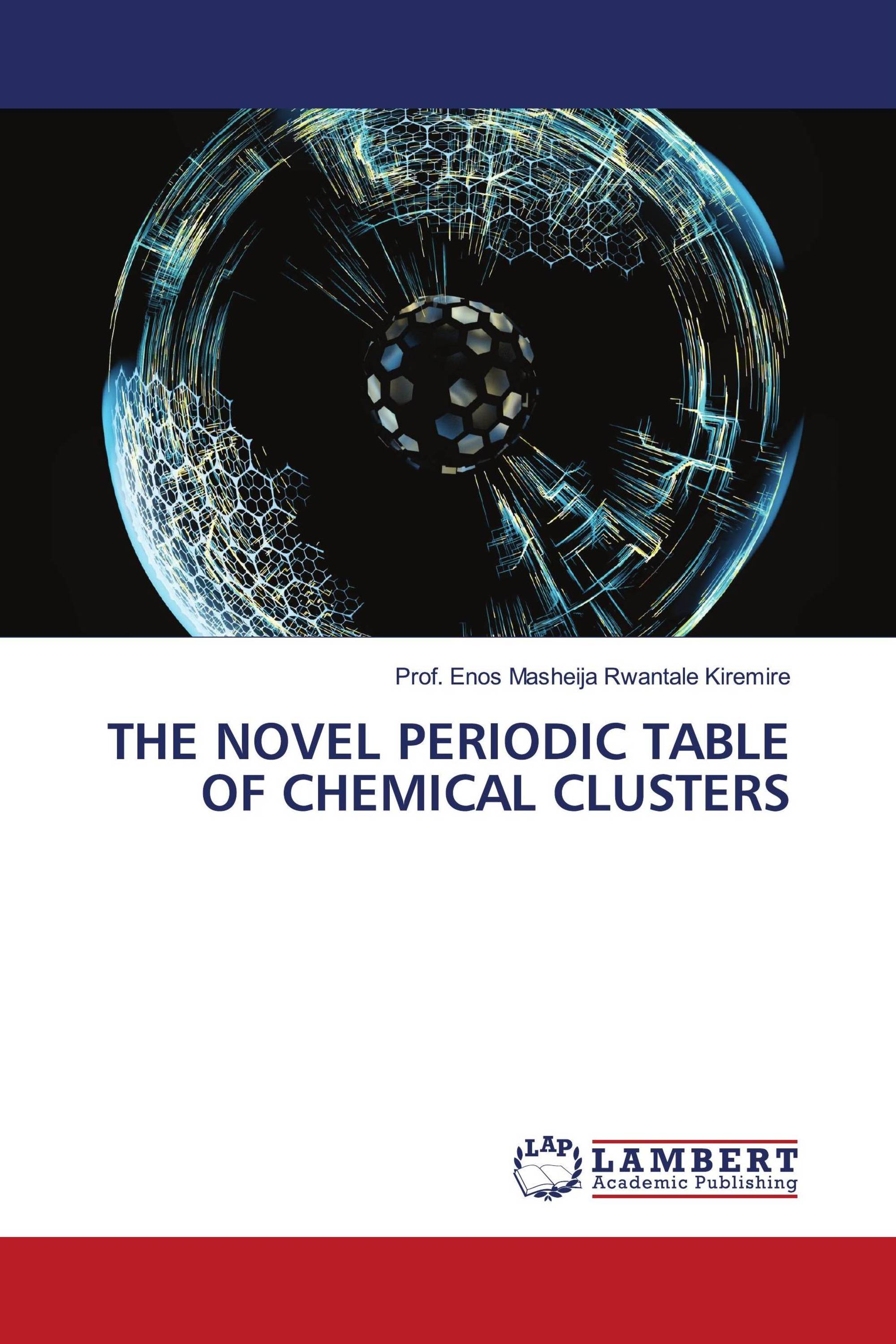 THE NOVEL PERIODIC TABLE OF CHEMICAL CLUSTERS