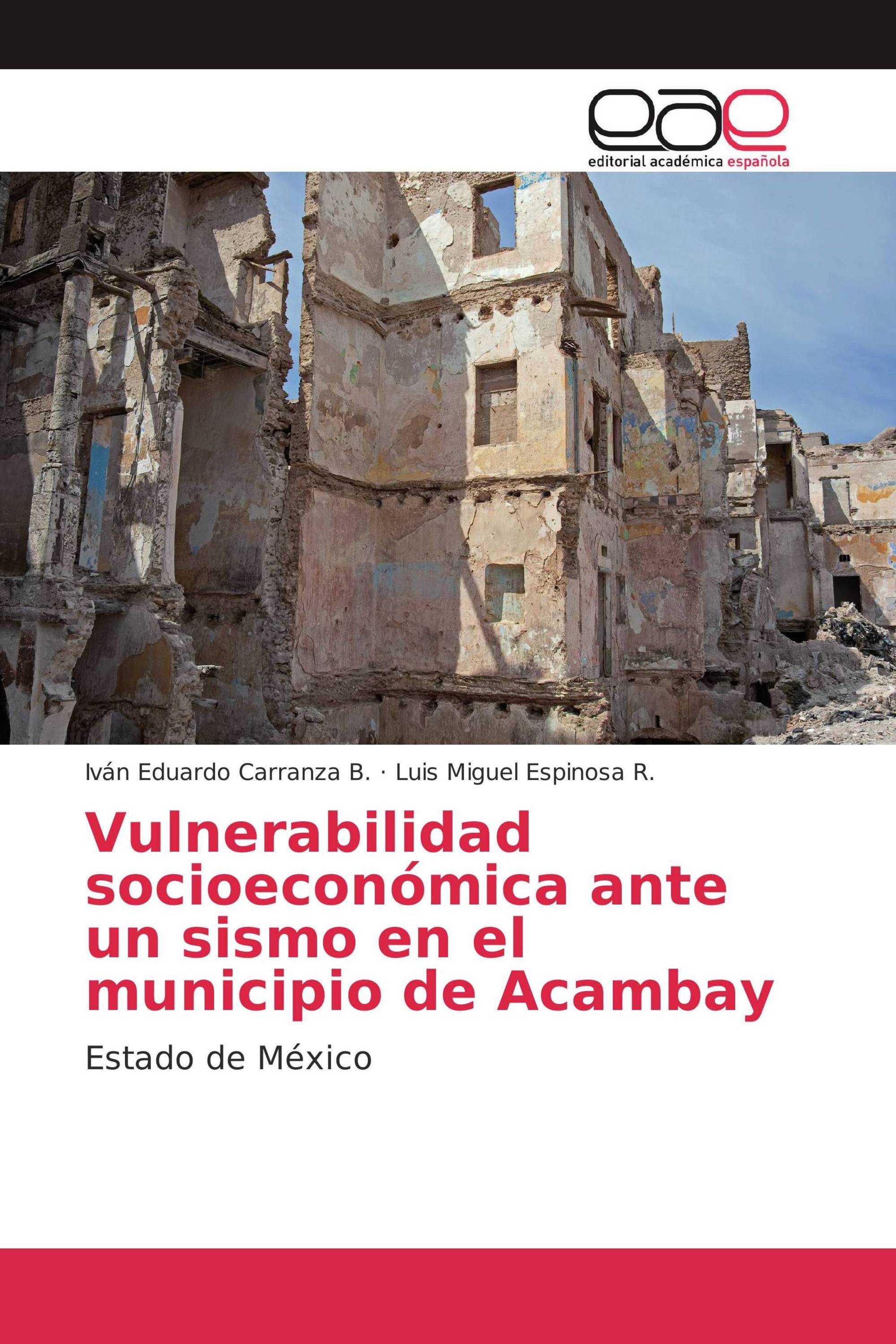 Vulnerabilidad socioeconómica ante un sismo en el municipio de Acambay