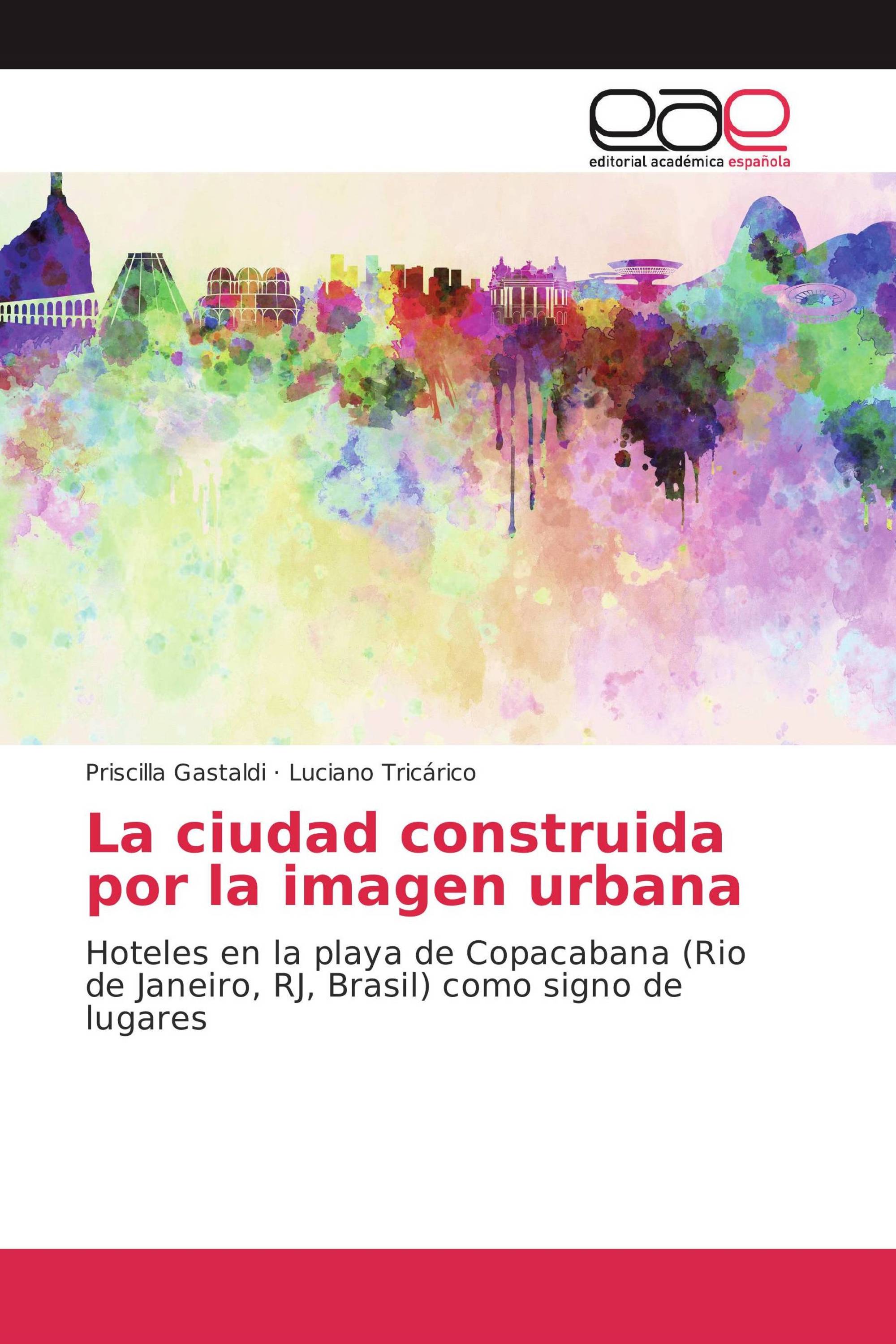 La ciudad construida por la imagen urbana