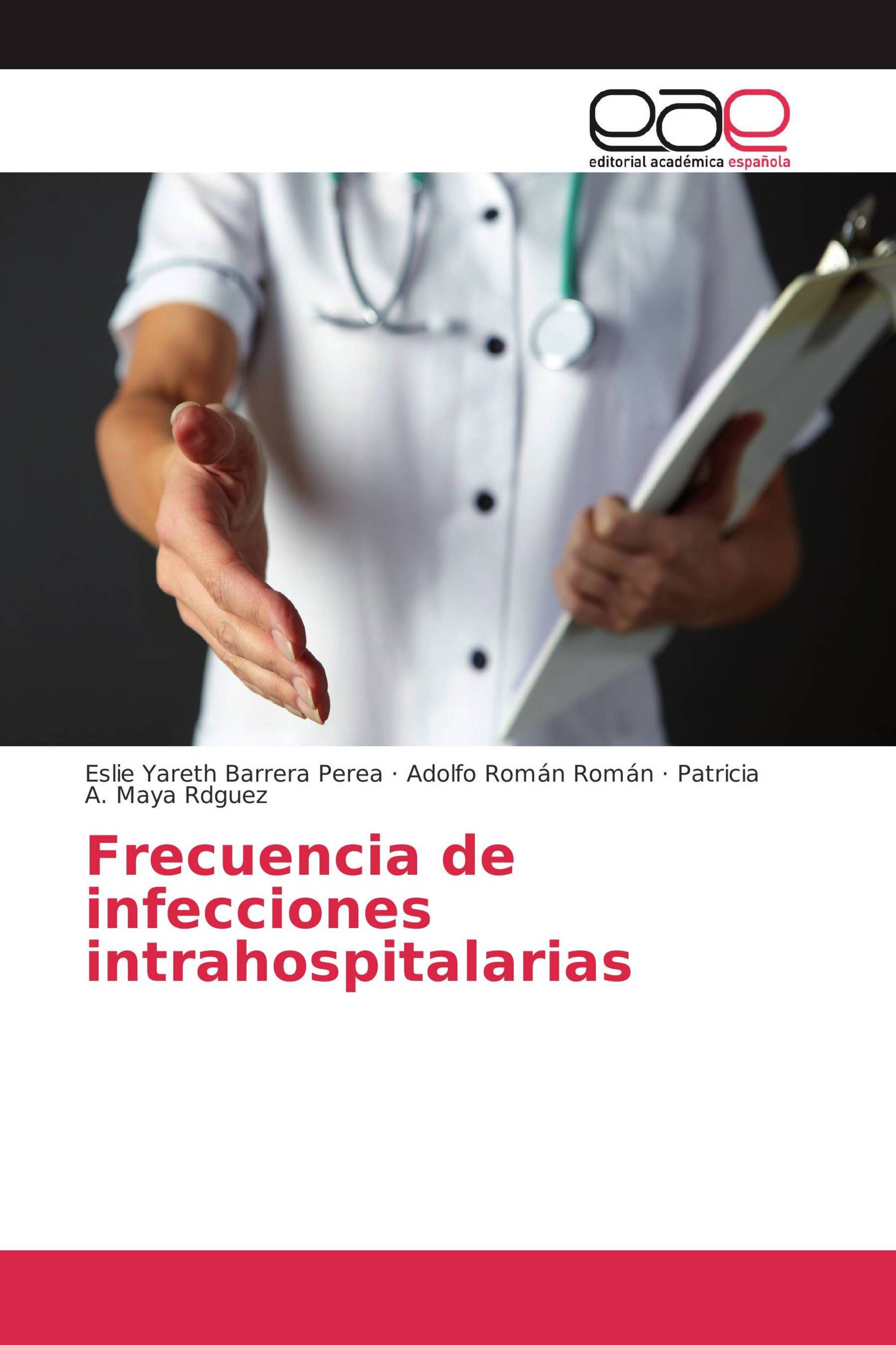 Frecuencia de infecciones intrahospitalarias