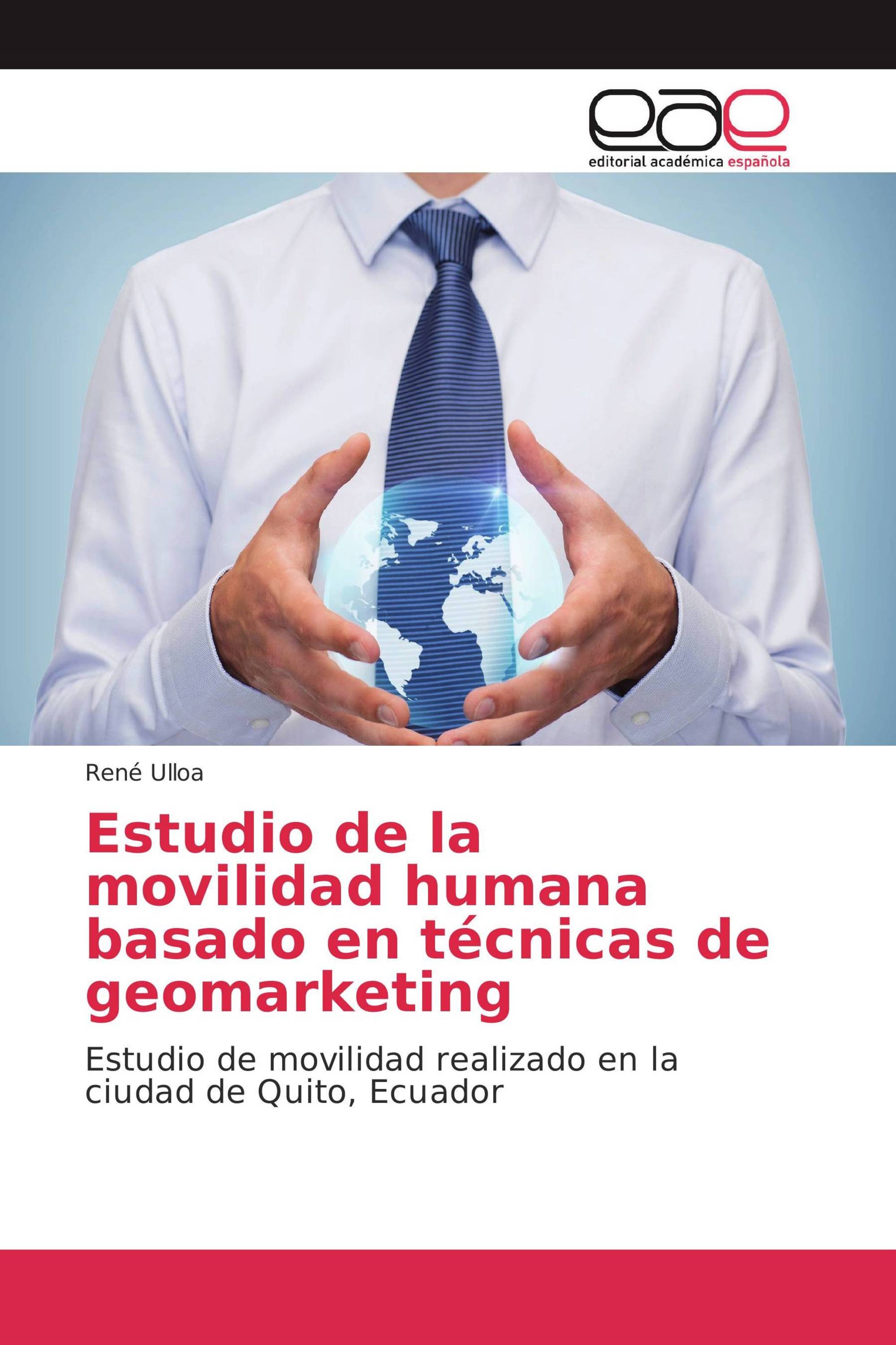 Estudio de la movilidad humana basado en técnicas de geomarketing