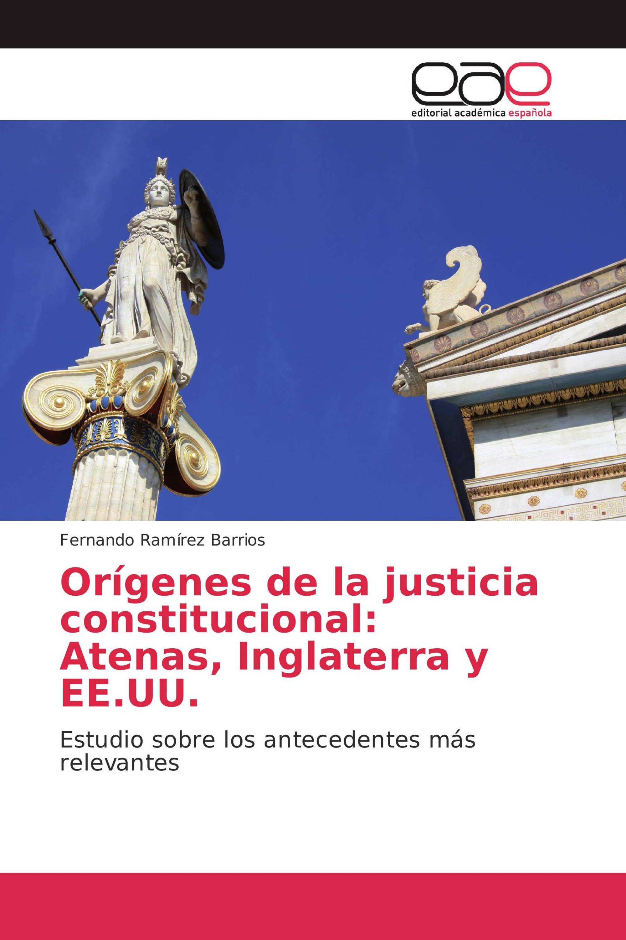 Orígenes de la justicia constitucional: Atenas, Inglaterra y EE.UU.