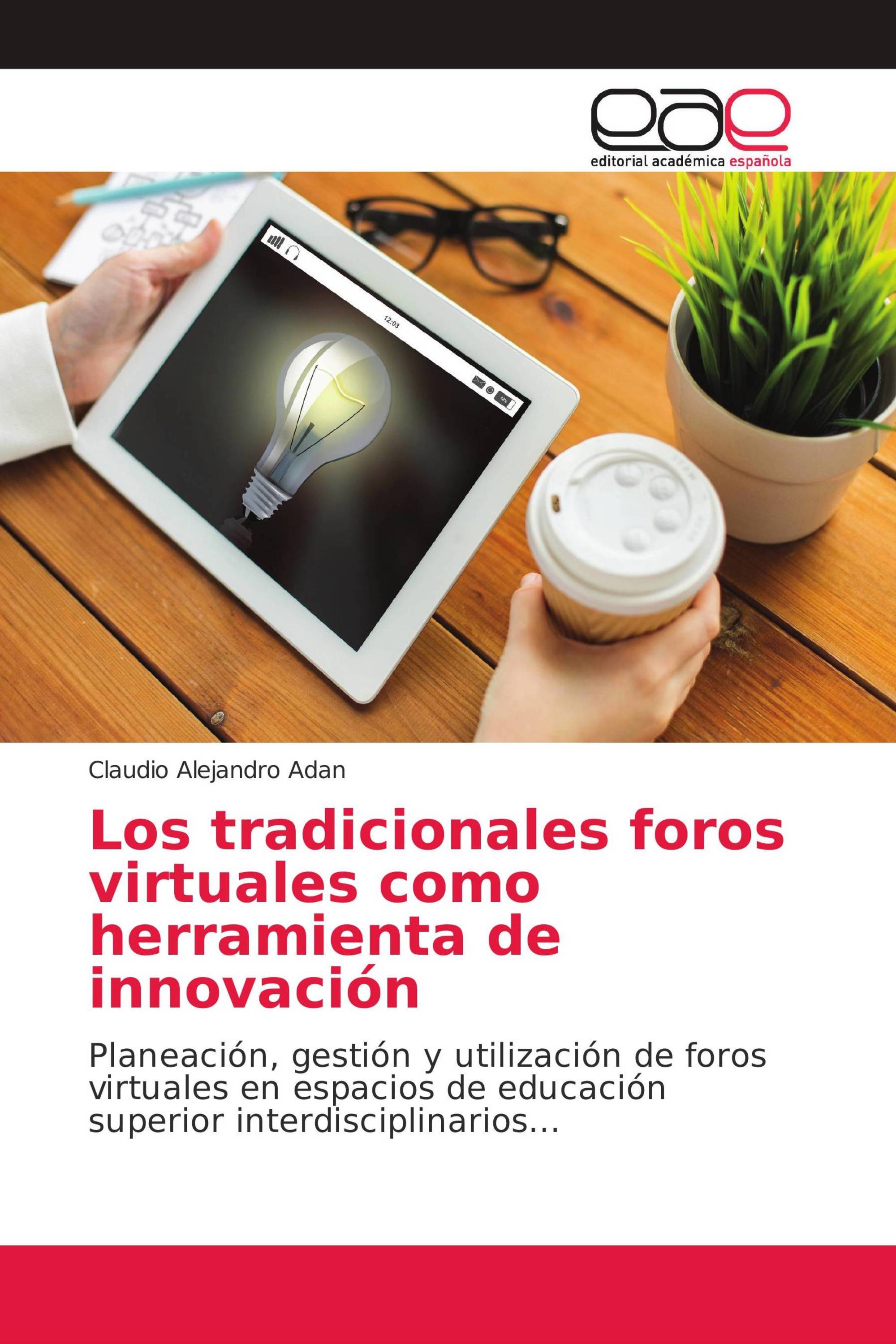 Los tradicionales foros virtuales como herramienta de innovación