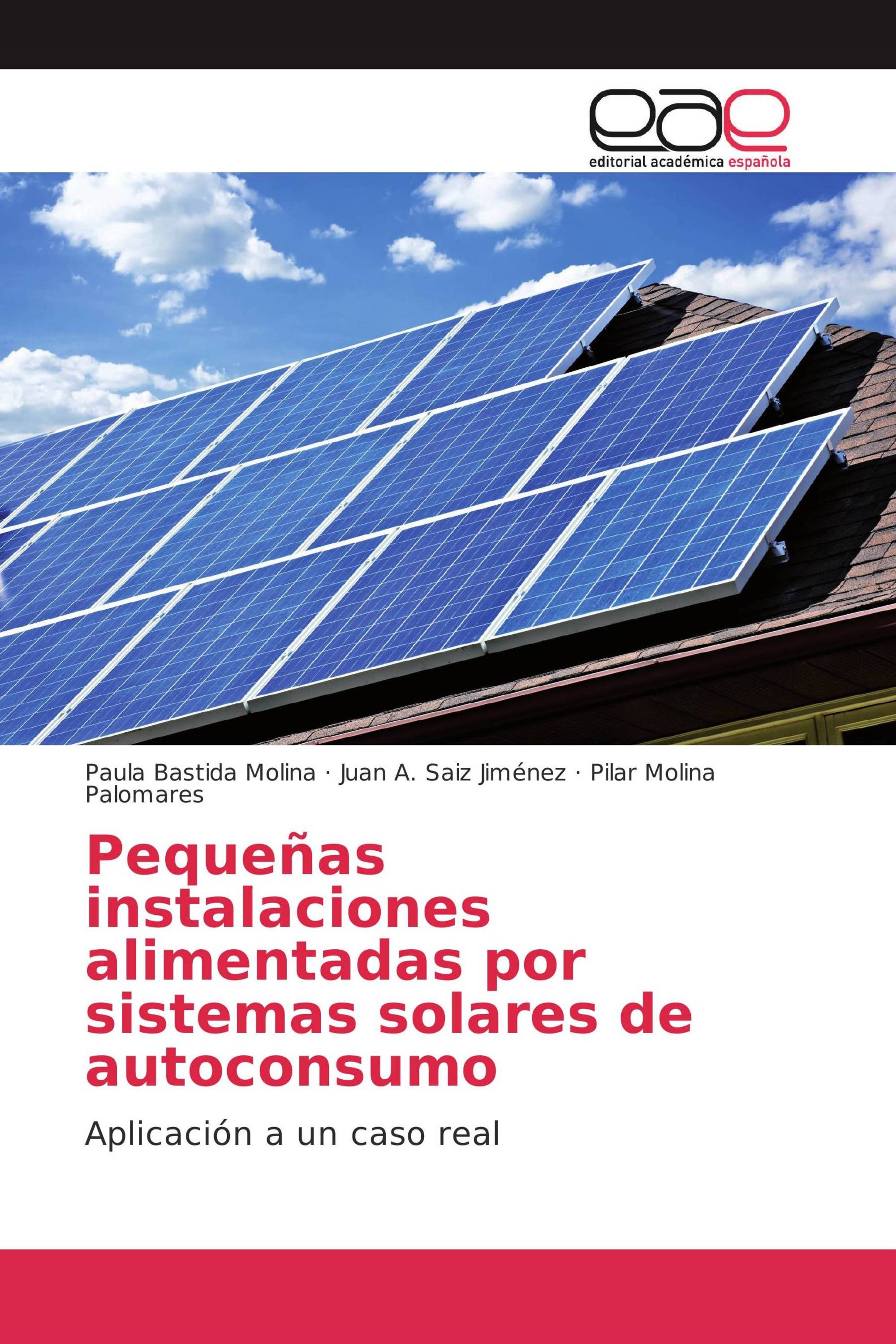 Pequeñas instalaciones alimentadas por sistemas solares de autoconsumo