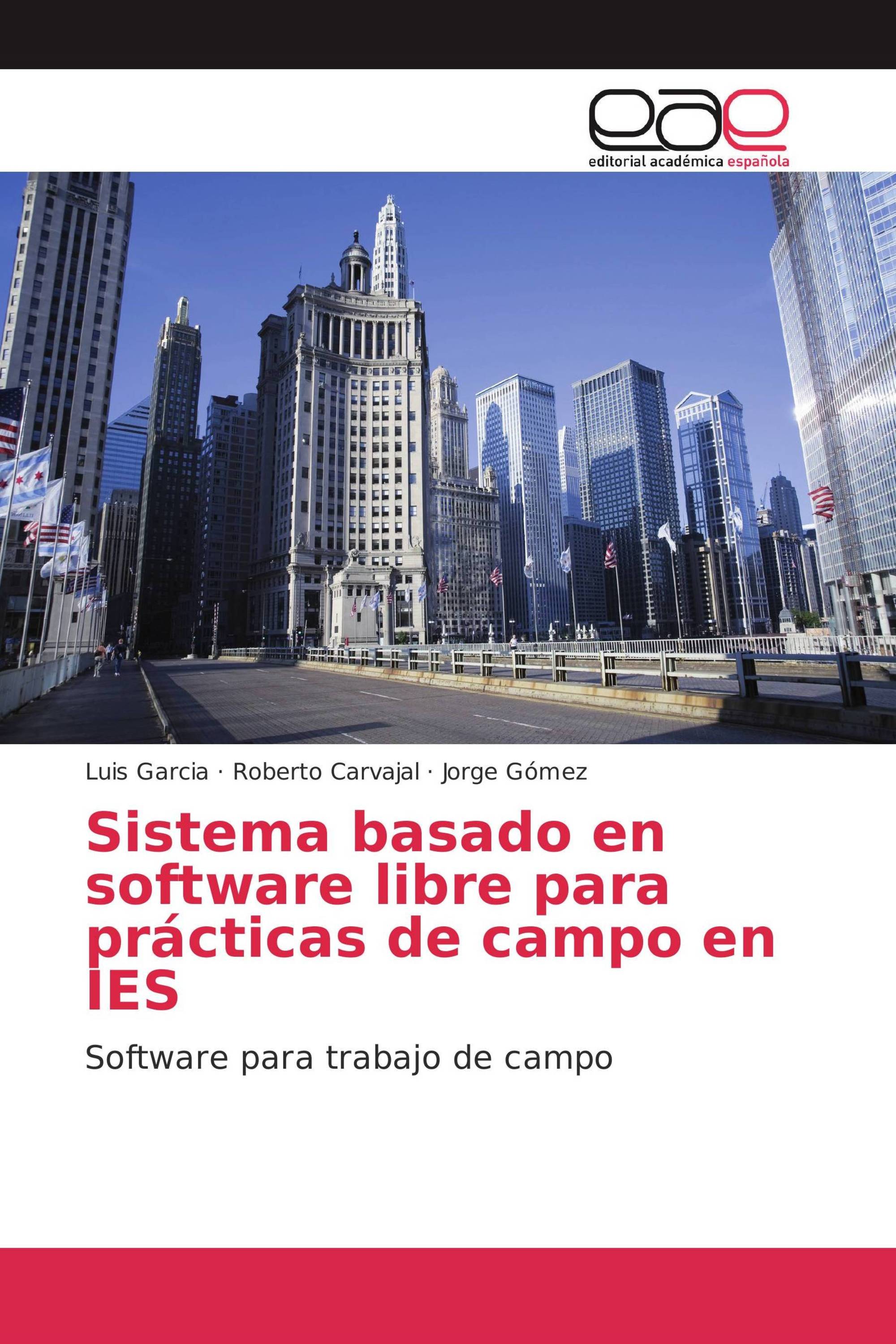 Sistema basado en software libre para prácticas de campo en IES