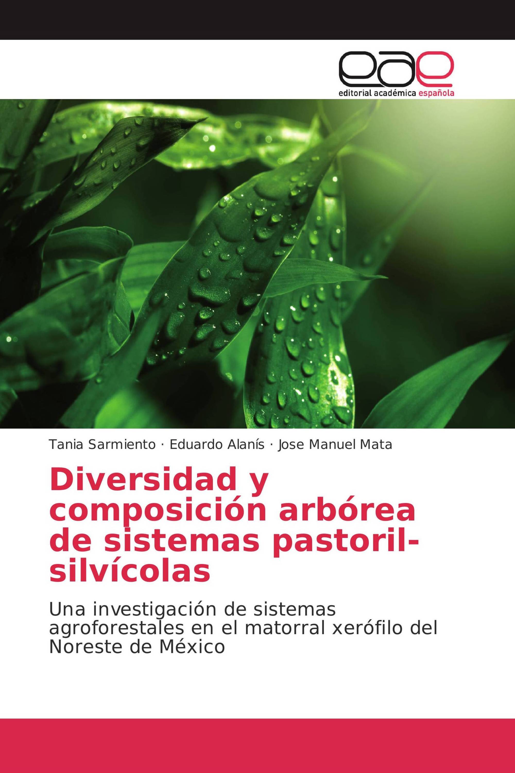 Diversidad y composición arbórea de sistemas pastoril-silvícolas