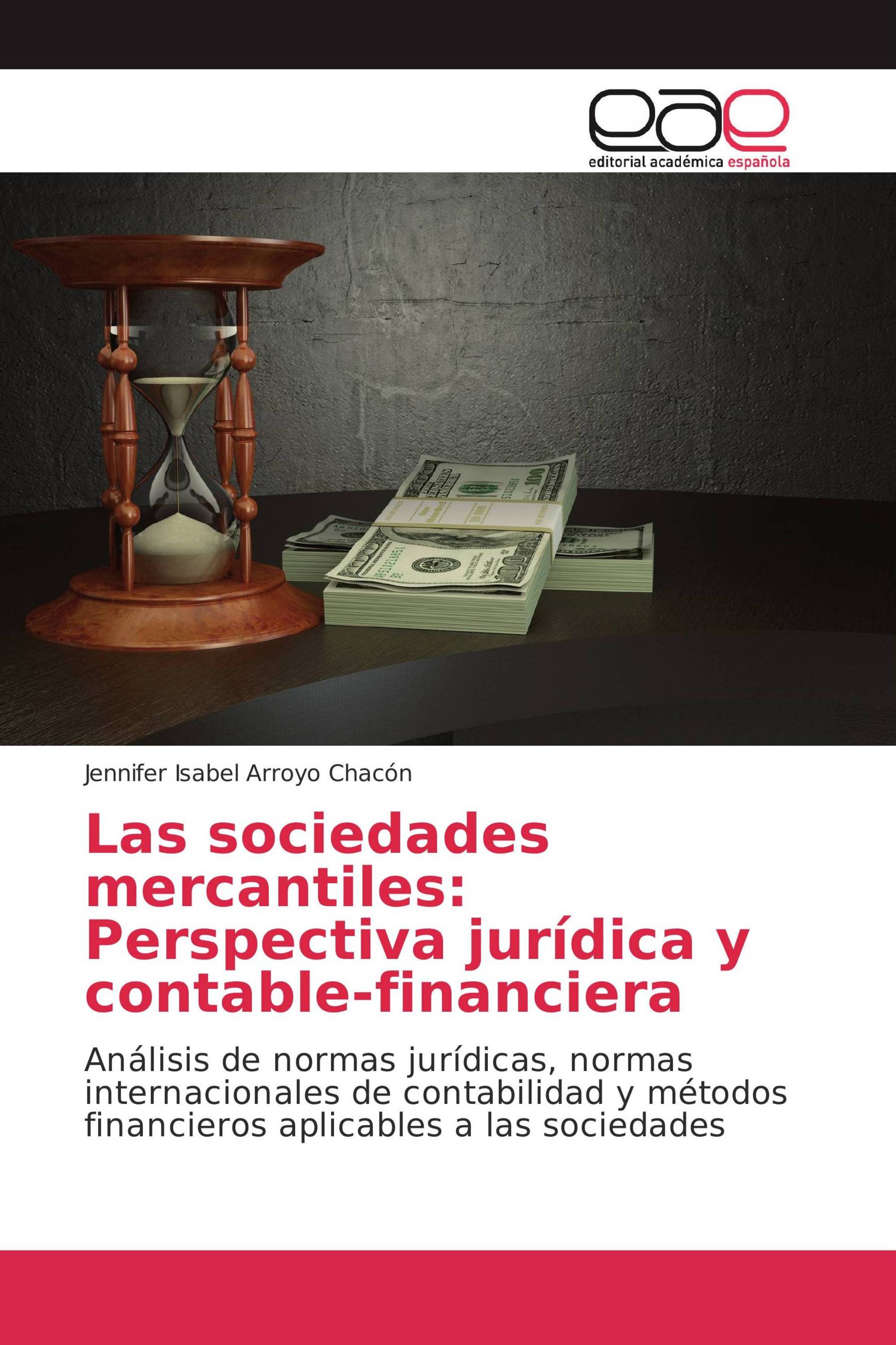 Las sociedades mercantiles: Perspectiva jurídica y contable-financiera