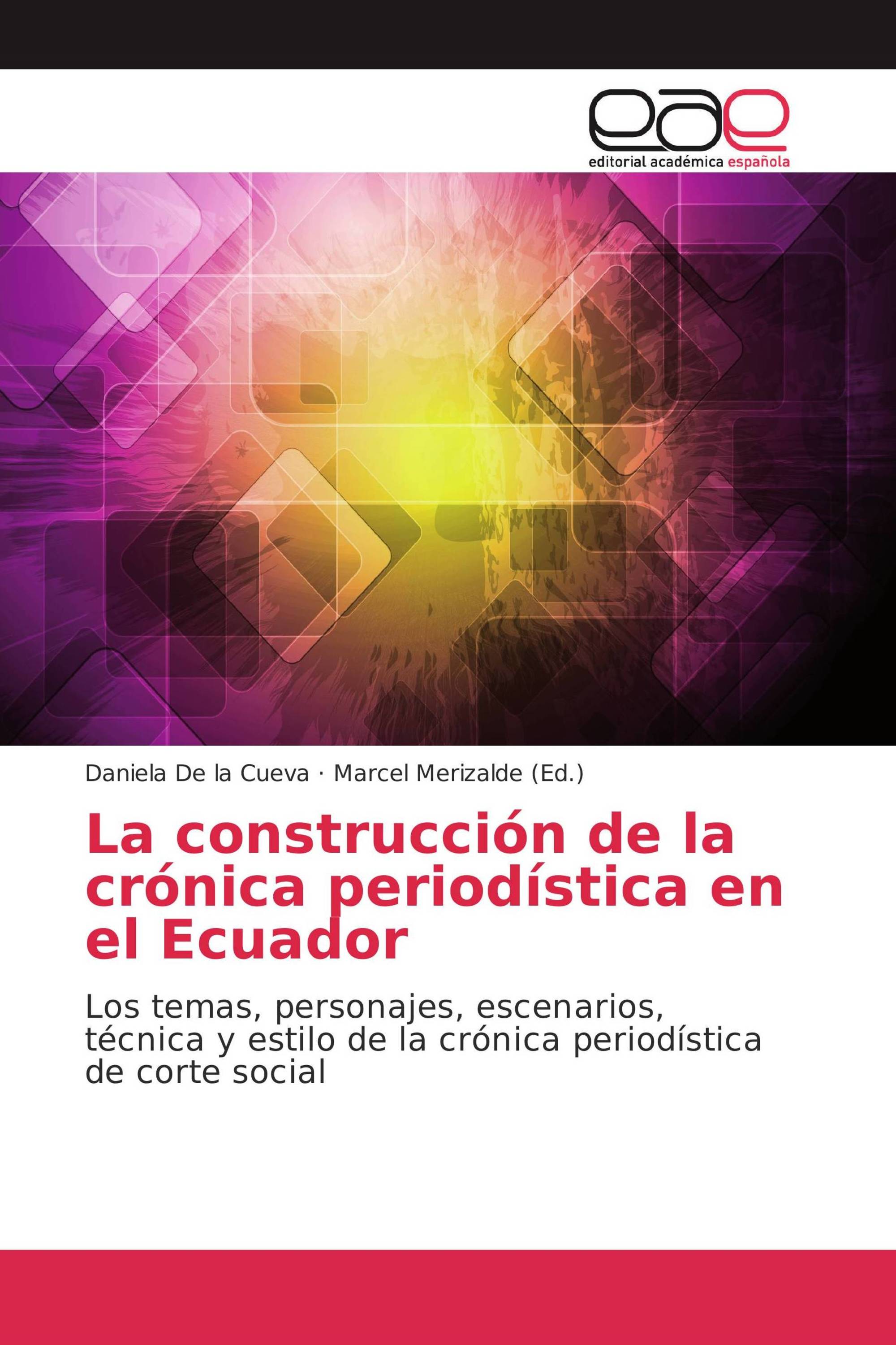 La construcción de la crónica periodística en el Ecuador