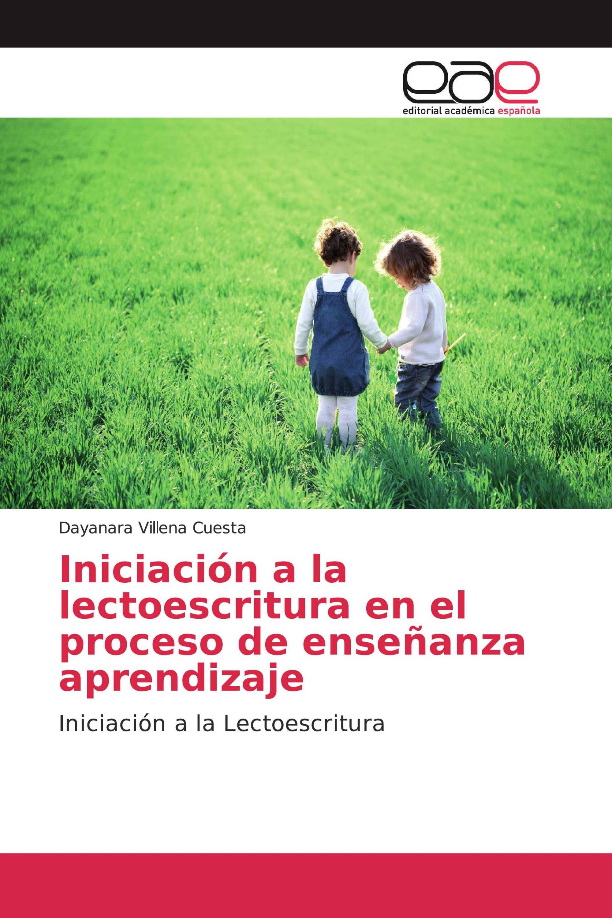 Iniciación a la lectoescritura en el proceso de enseñanza aprendizaje