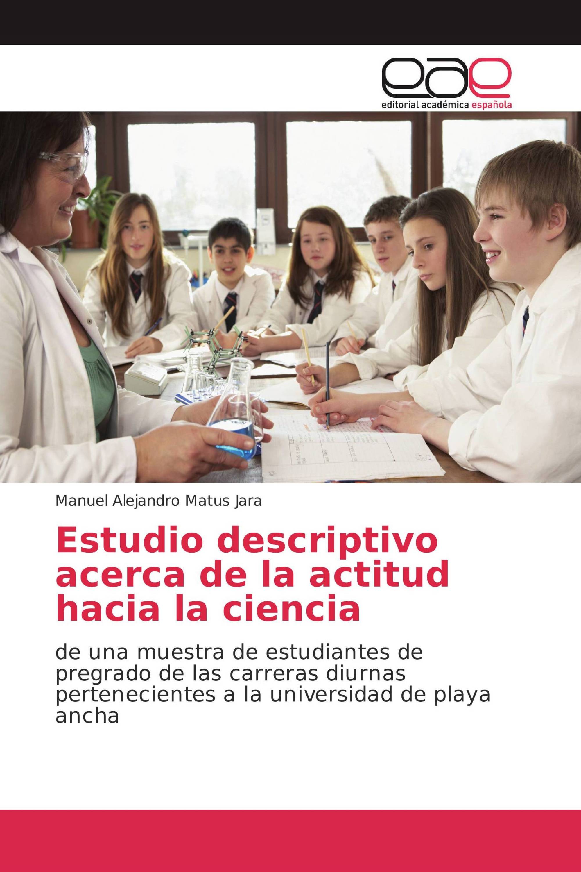 Estudio descriptivo acerca de la actitud hacia la ciencia