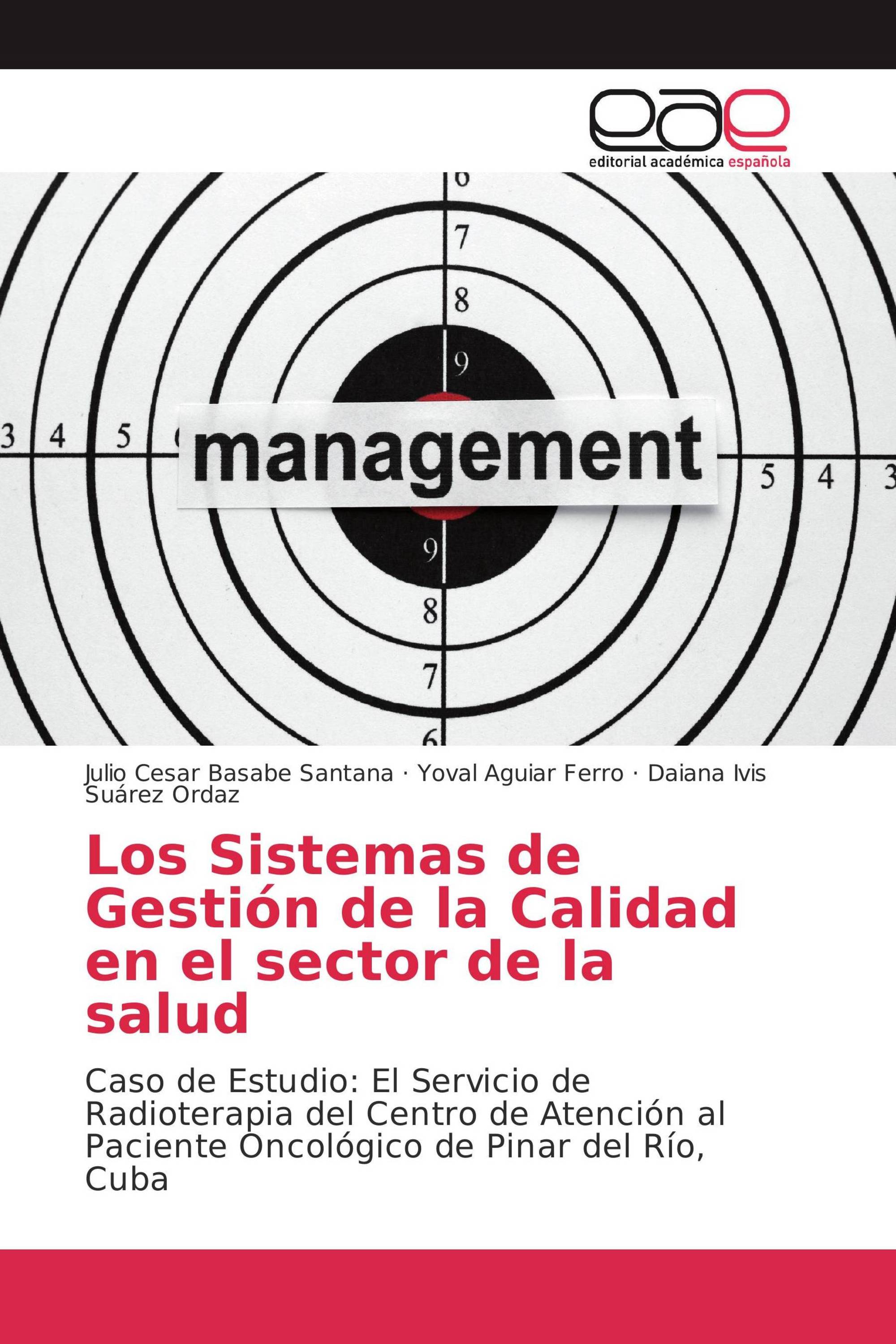 Los Sistemas de Gestión de la Calidad en el sector de la salud