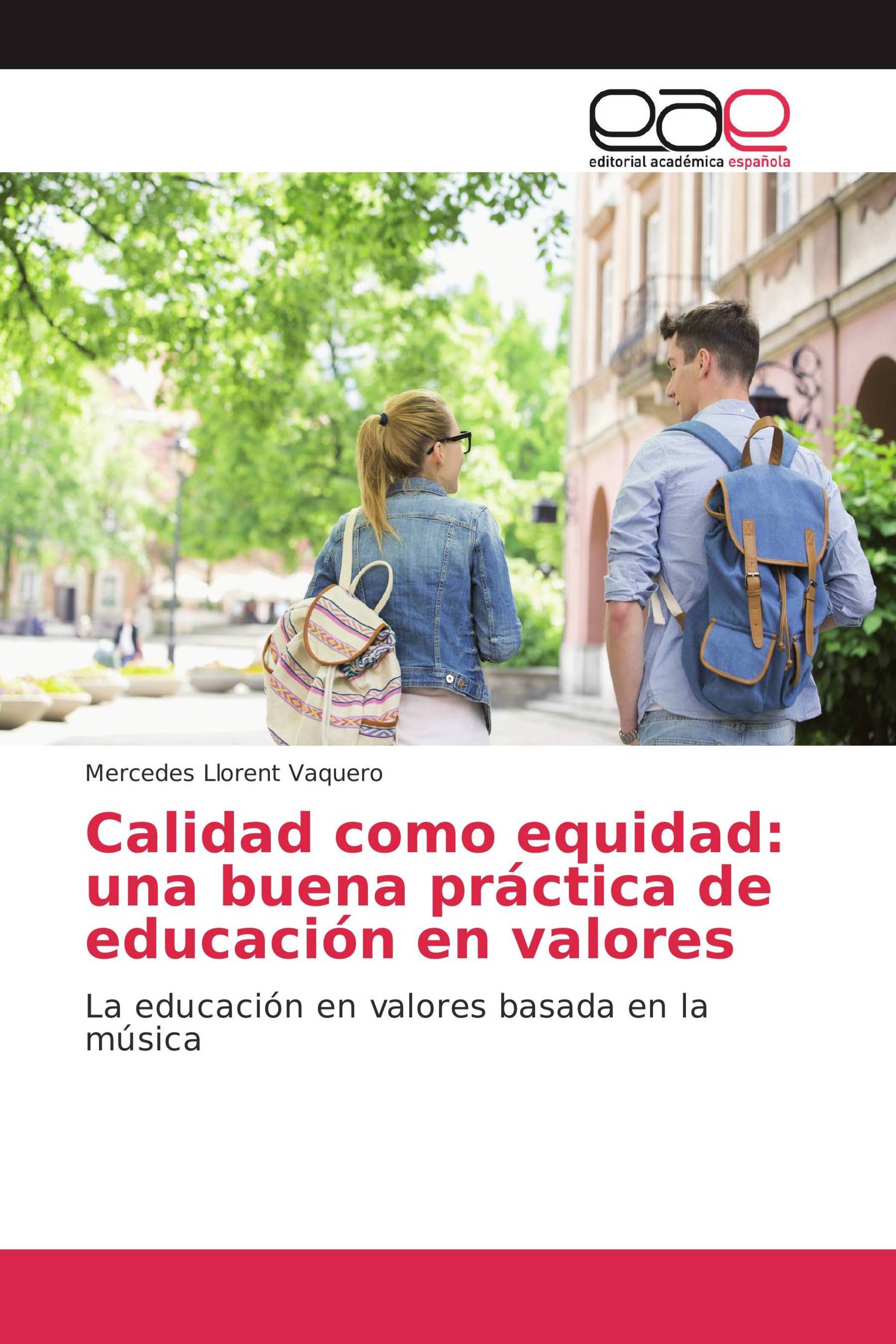 Calidad como equidad: una buena práctica de educación en valores