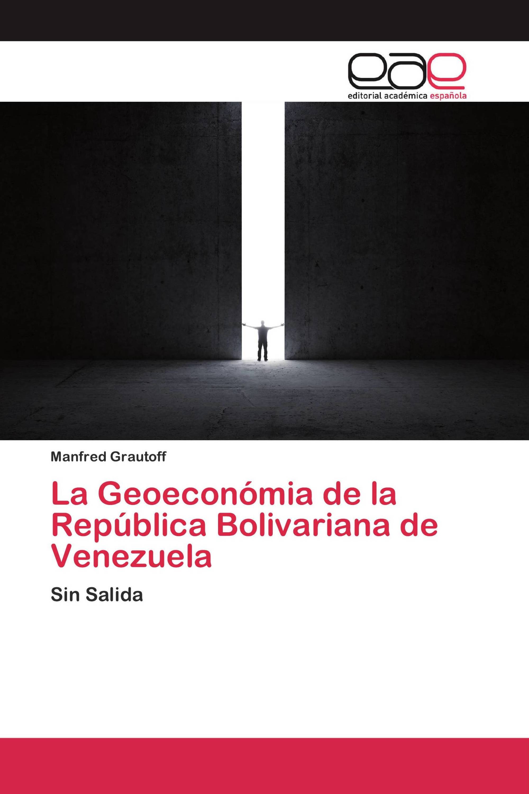 La Geoeconómia de la República Bolivariana de Venezuela