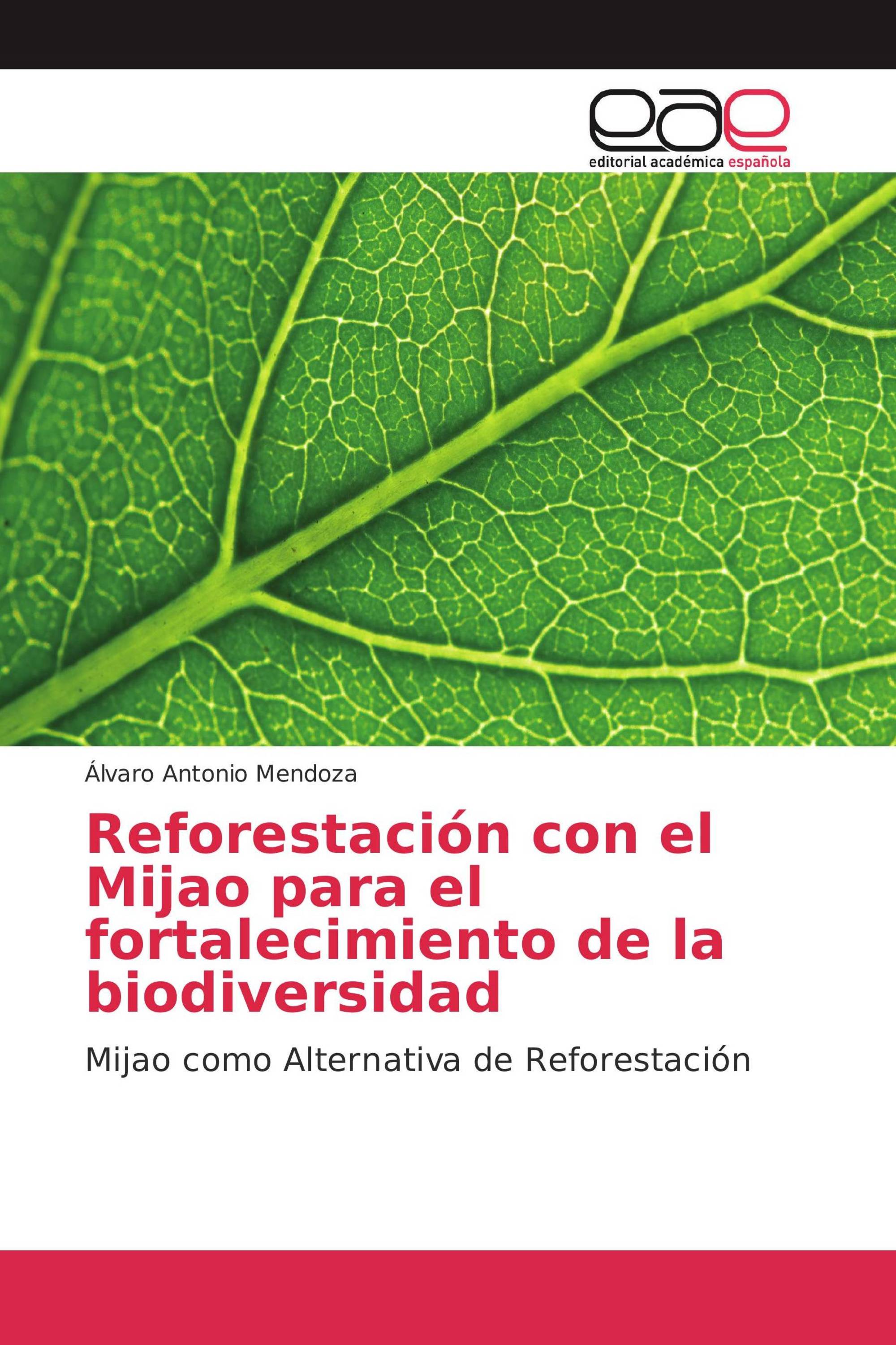 Reforestación con el Mijao para el fortalecimiento de la biodiversidad