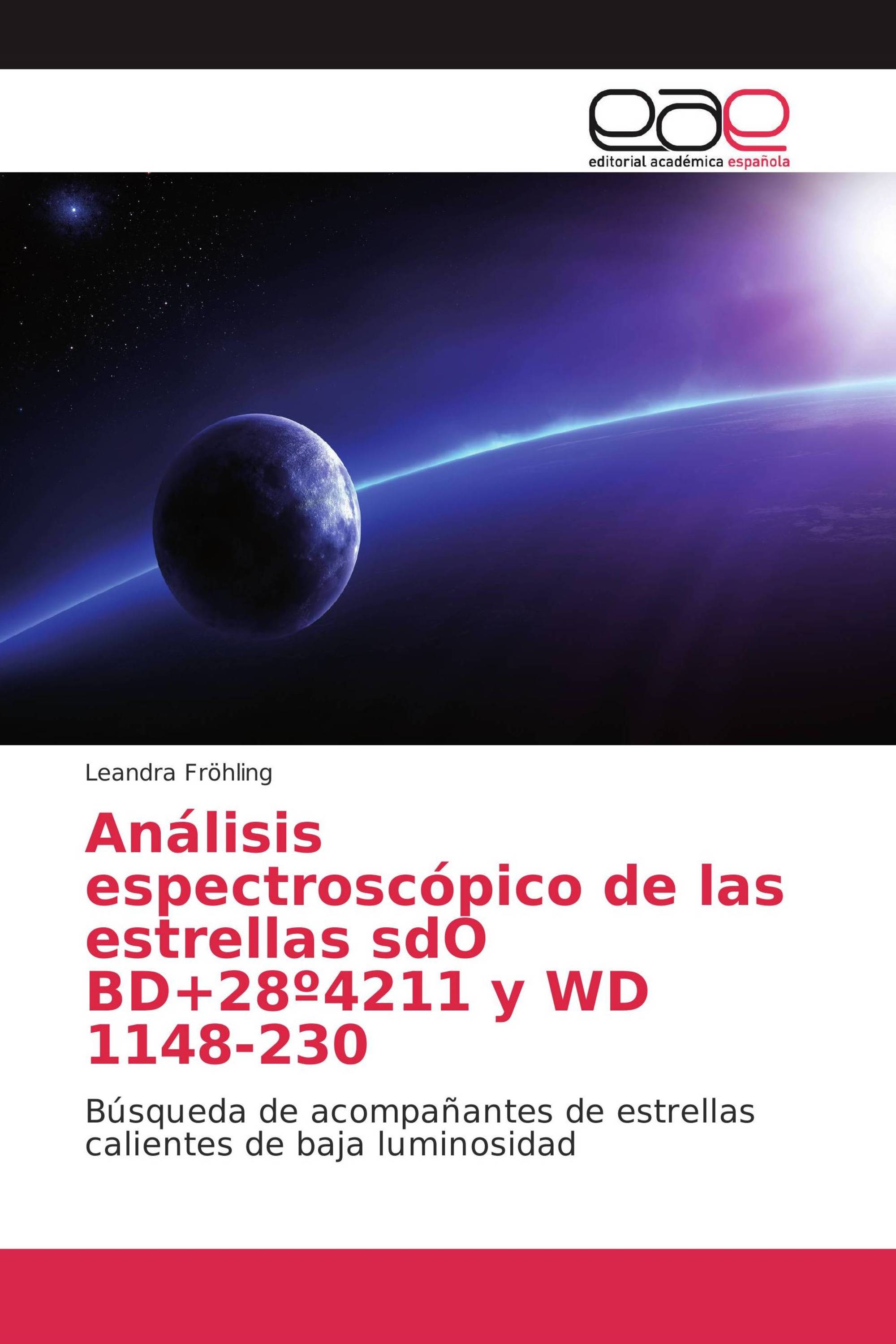 Análisis espectroscópico de las estrellas sdO BD+28º4211 y WD 1148-230