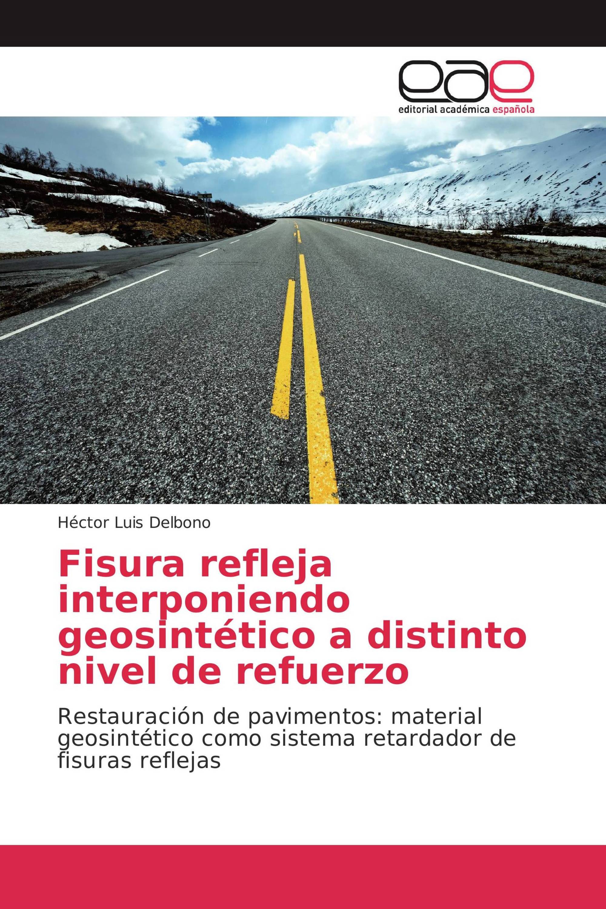 Fisura refleja interponiendo geosintético a distinto nivel de refuerzo