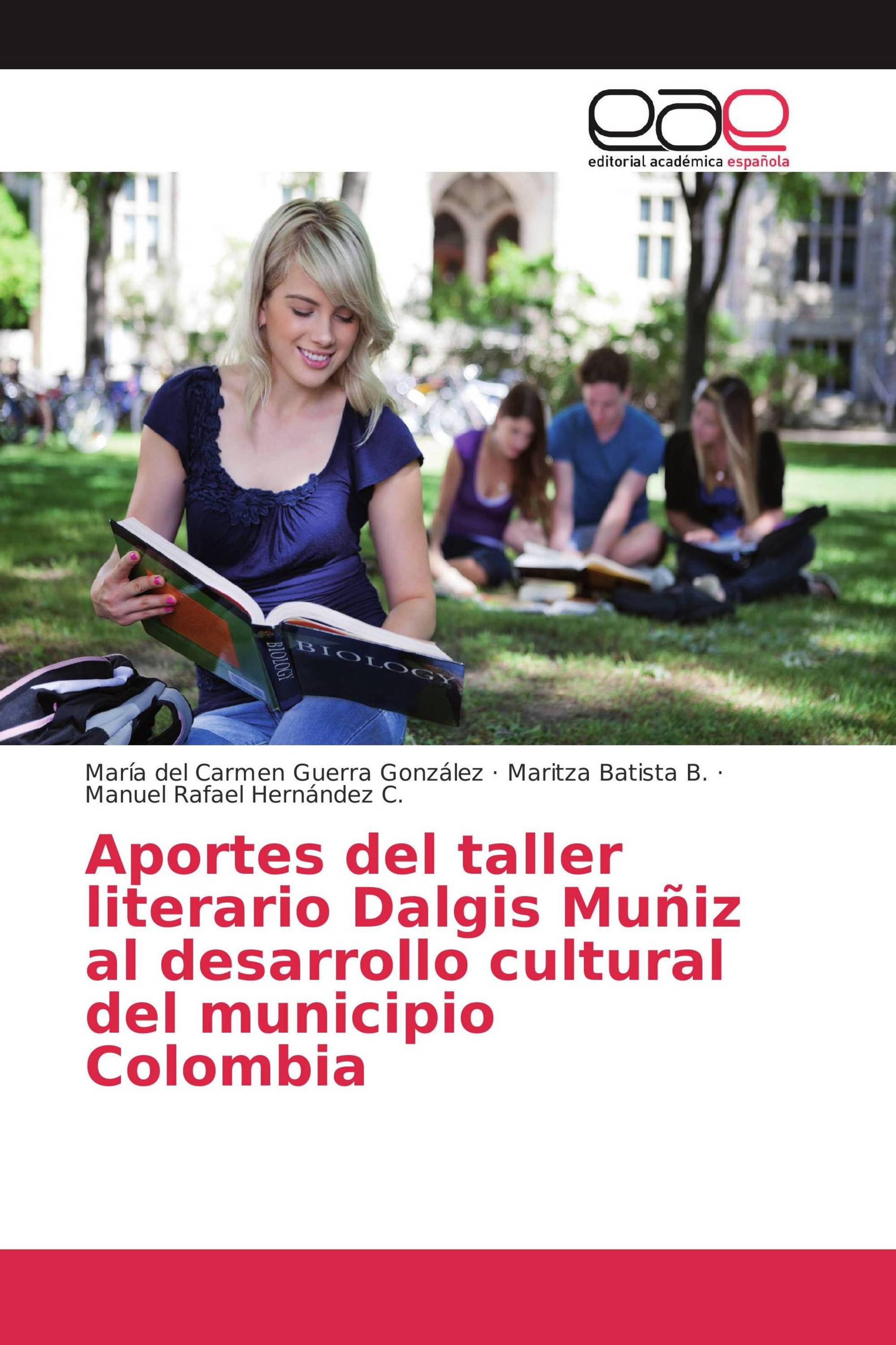 Aportes del taller literario Dalgis Muñiz al desarrollo cultural del municipio Colombia