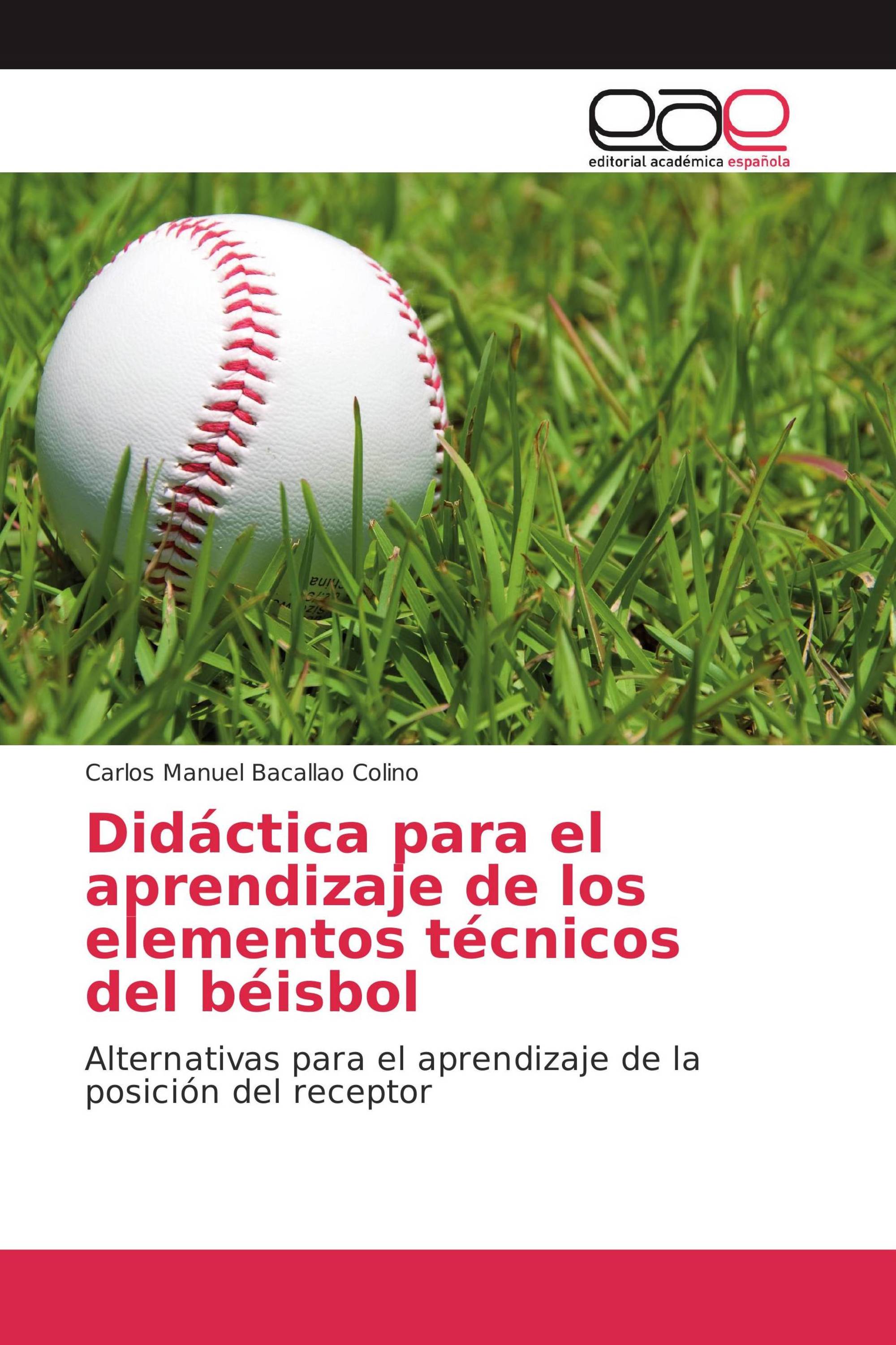 Didáctica para el aprendizaje de los elementos técnicos del béisbol