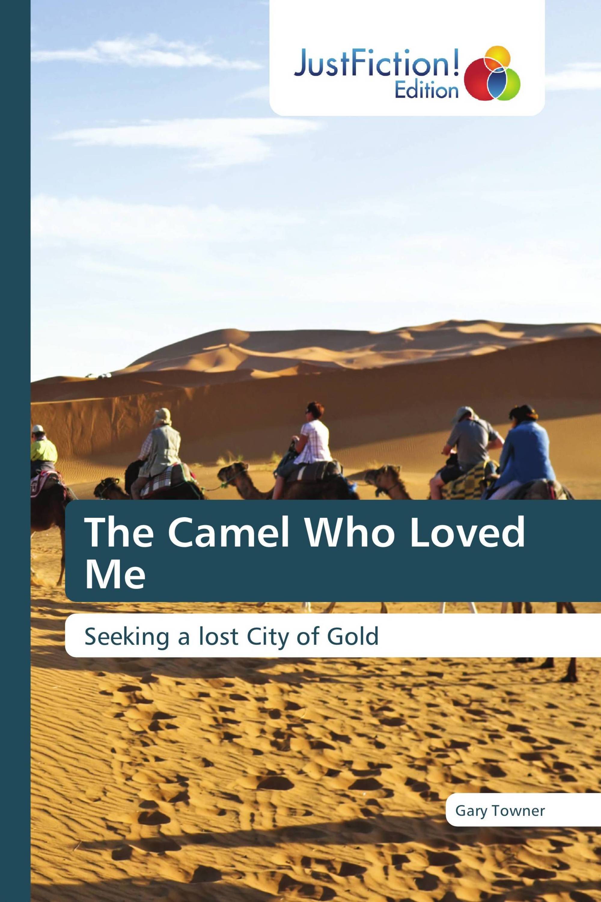 The Camel Who Loved Me