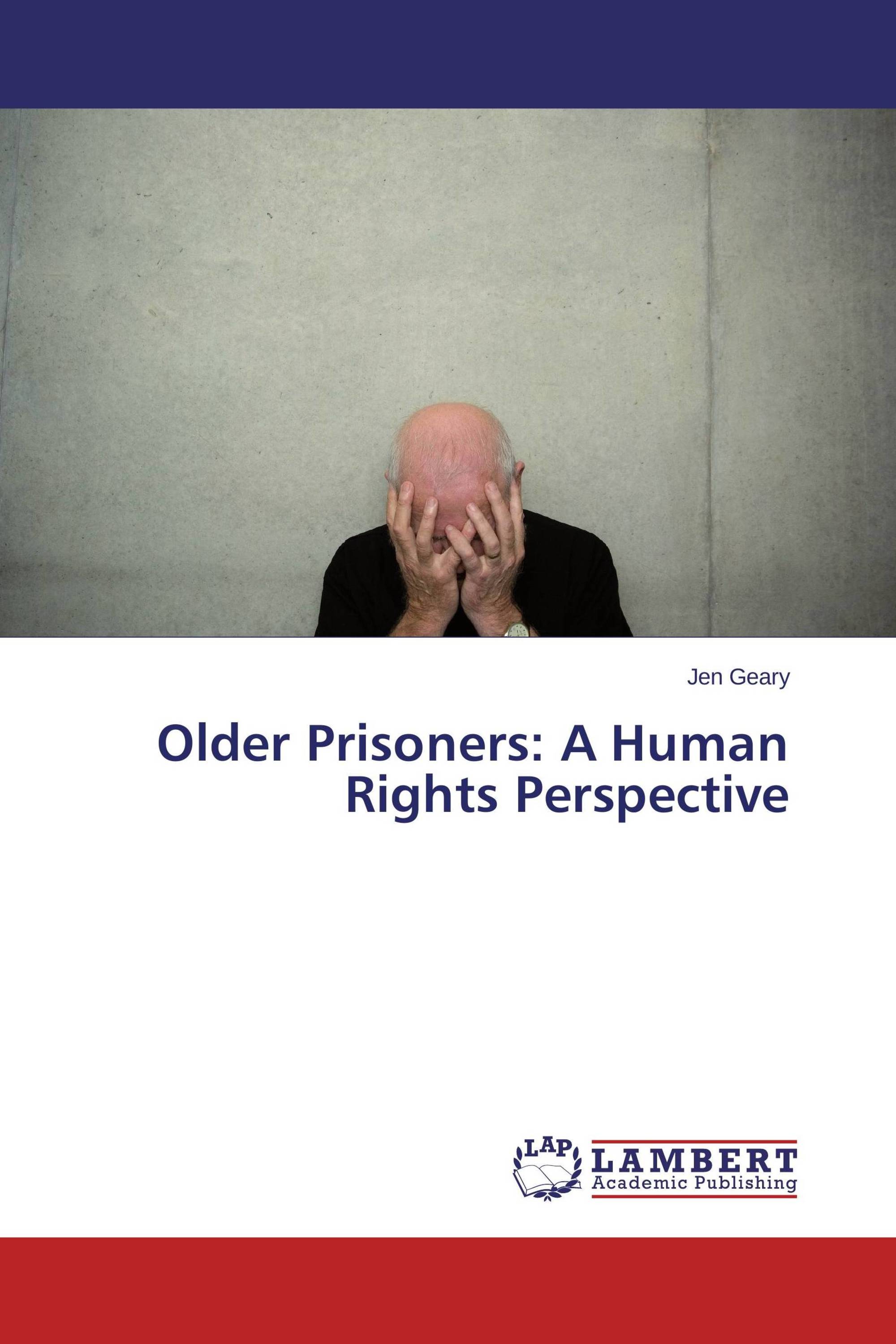 Older Prisoners: A Human Rights Perspective