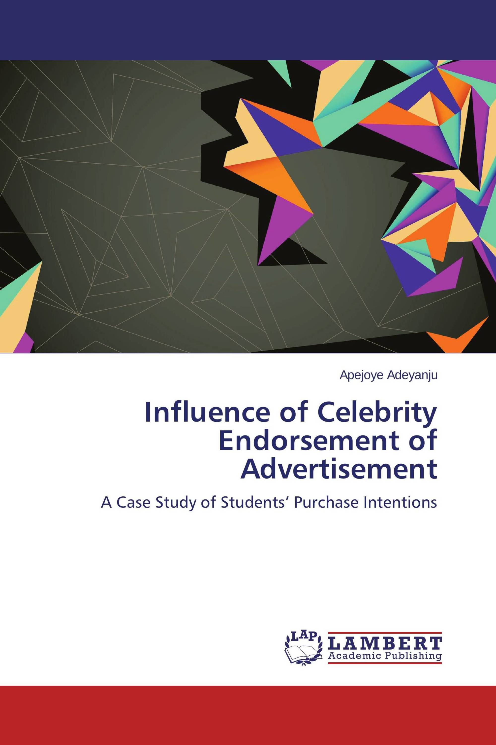 Influence of Celebrity Endorsement of Advertisement