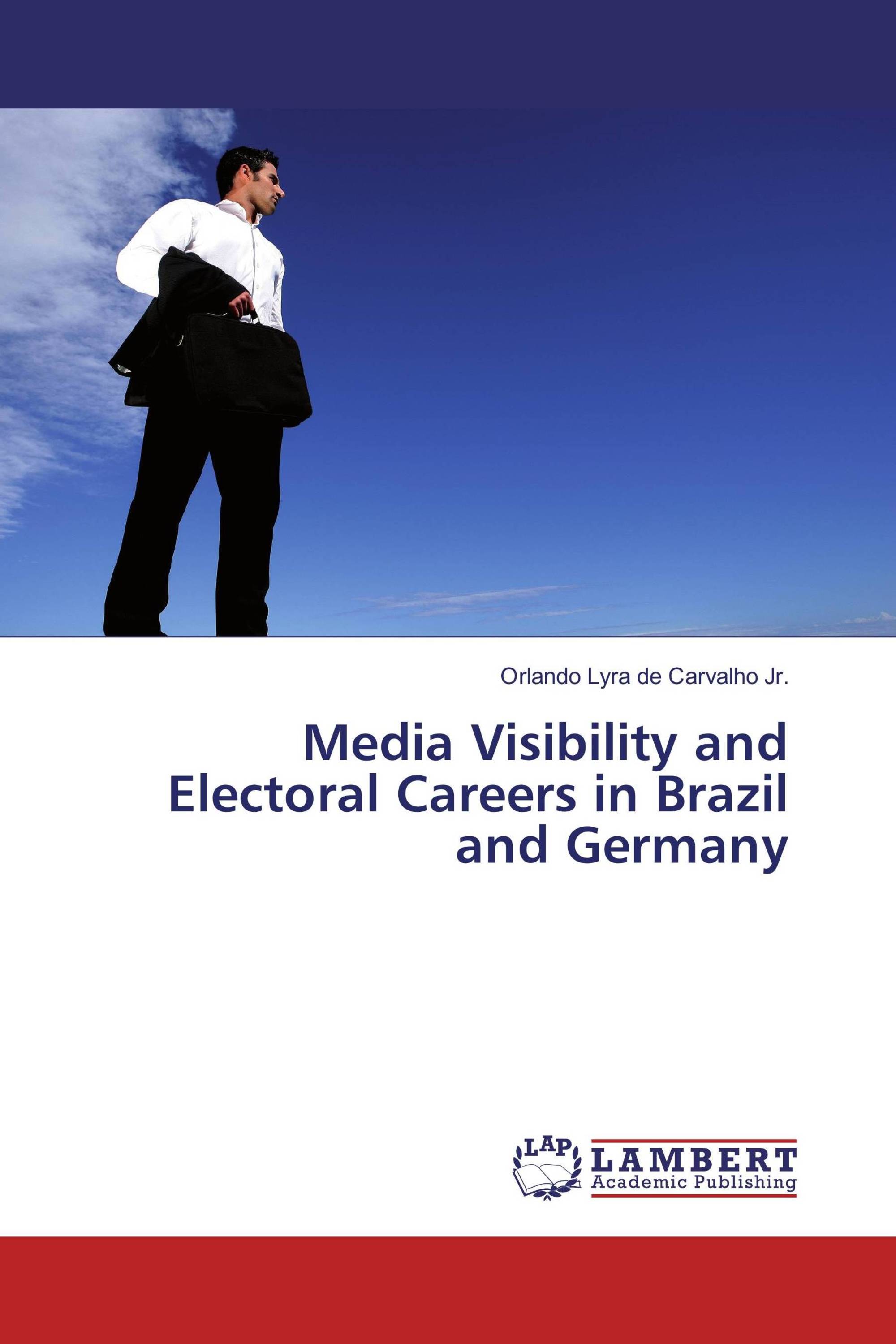 Media Visibility and Electoral Careers in Brazil and Germany