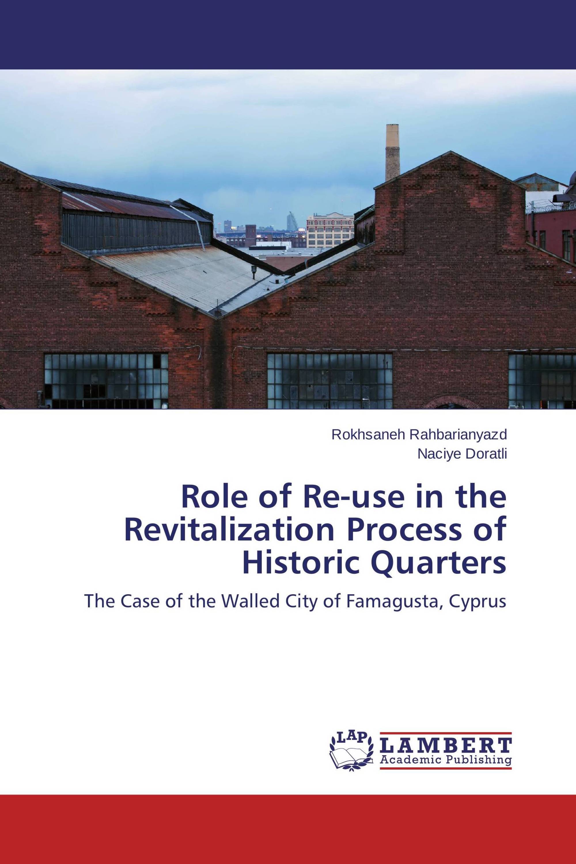 Role of Re-use in the Revitalization Process of Historic Quarters